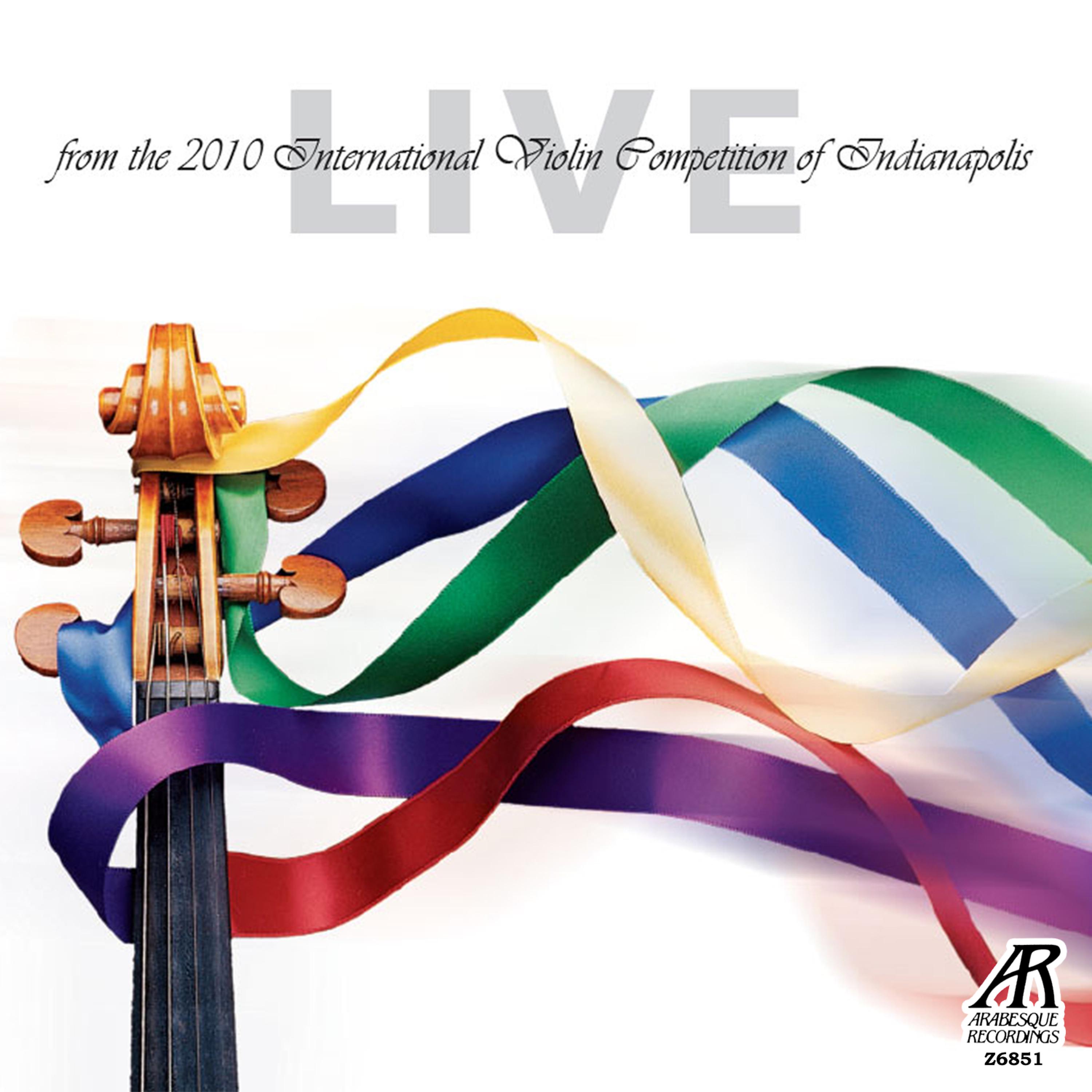 Постер альбома Live from the 2010 International Violin Competition of Indianapolis