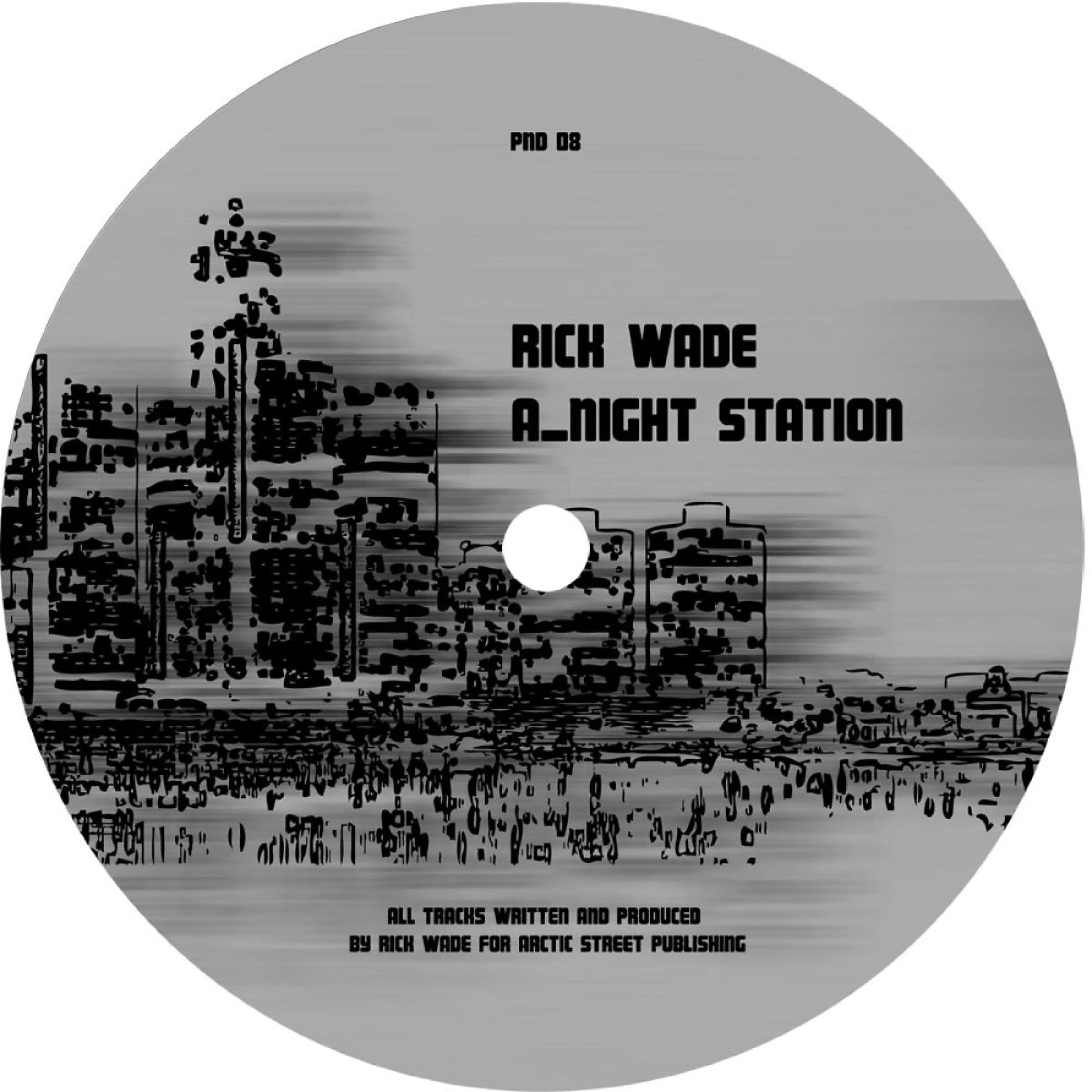 Rick Wade - Night Station