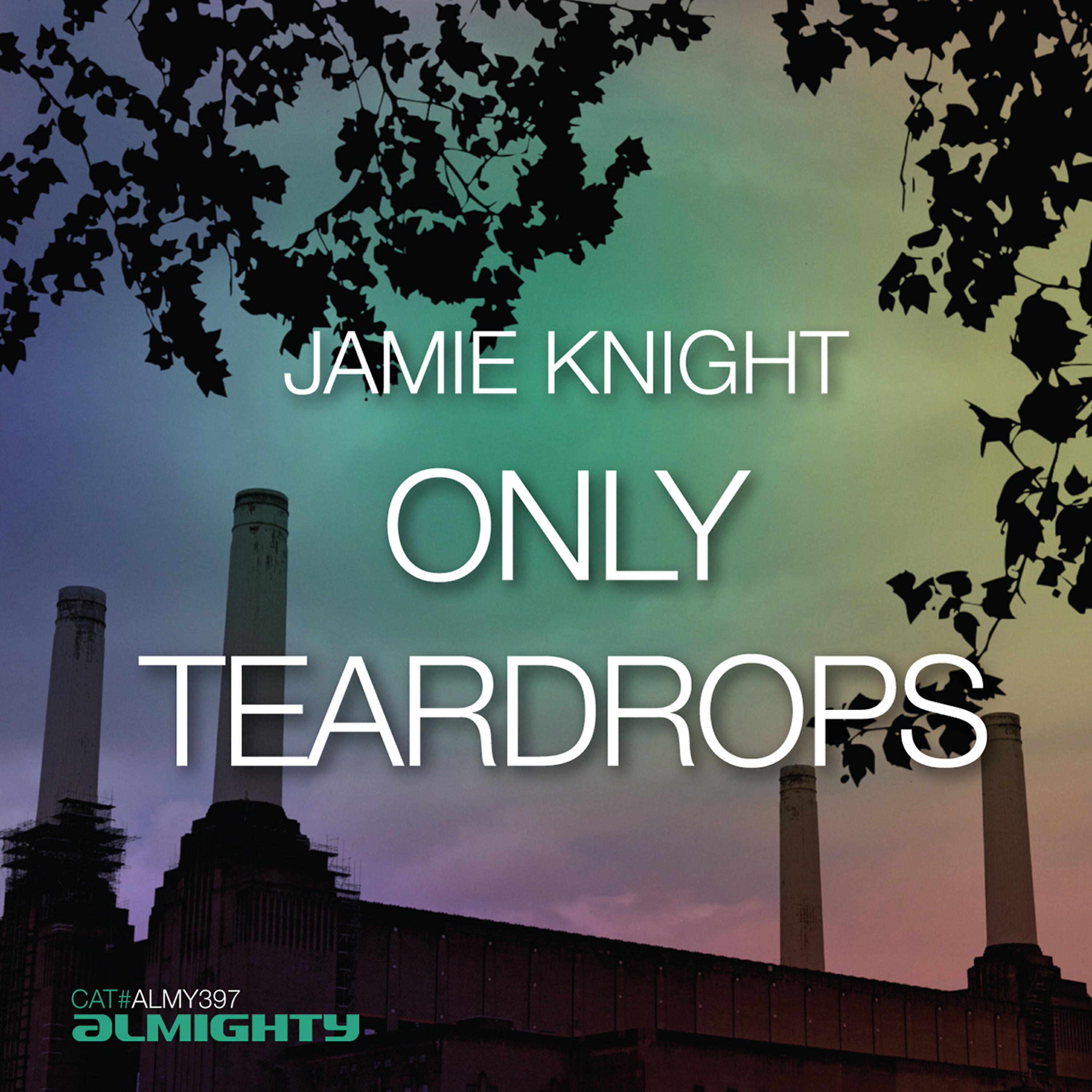 Jamie Knight - Only Teardrops (Almighty Club Mix)