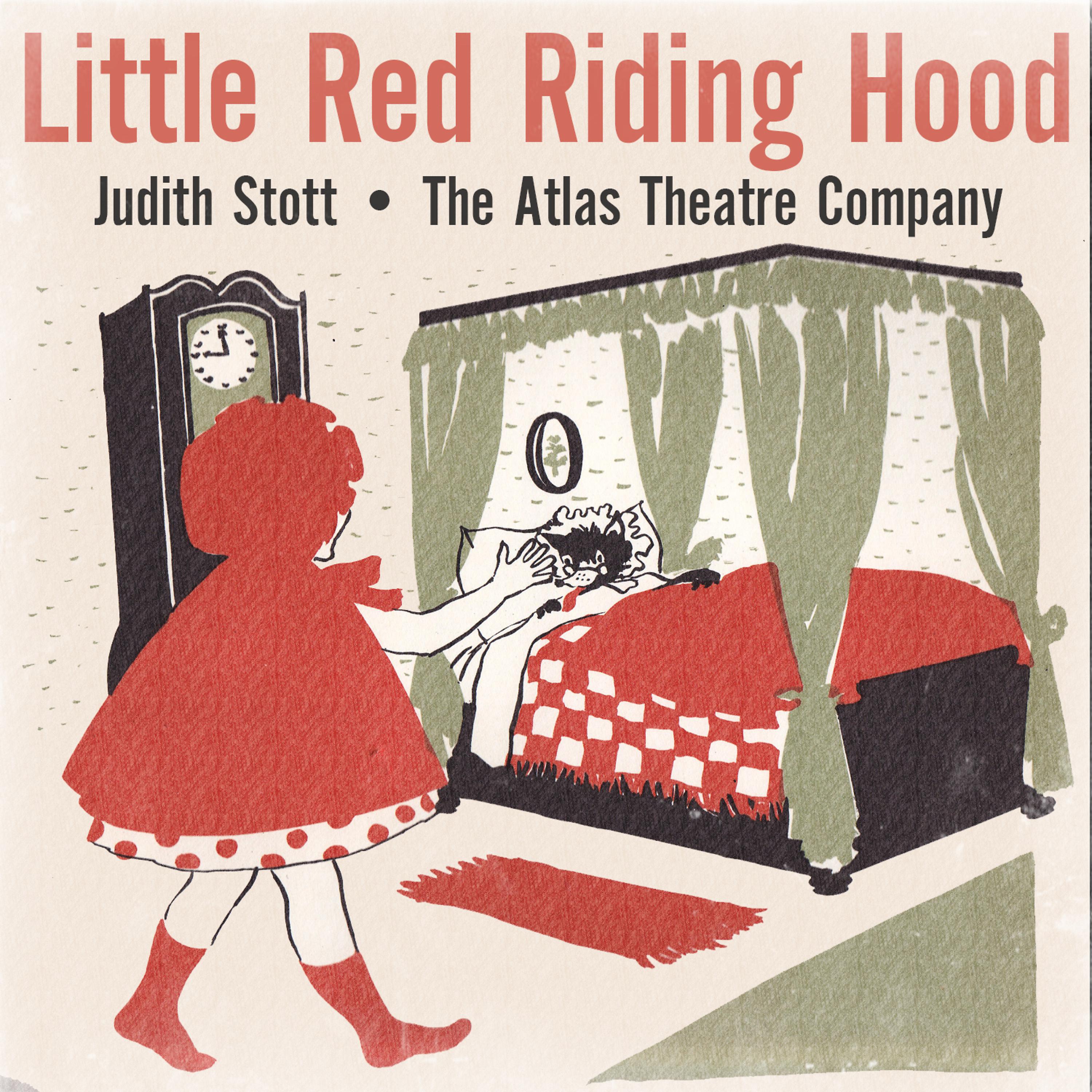 Постер альбома Little Red Riding Hood (Adapted from the Story by Perrault. Script and Adaptation by John Sidgwick)