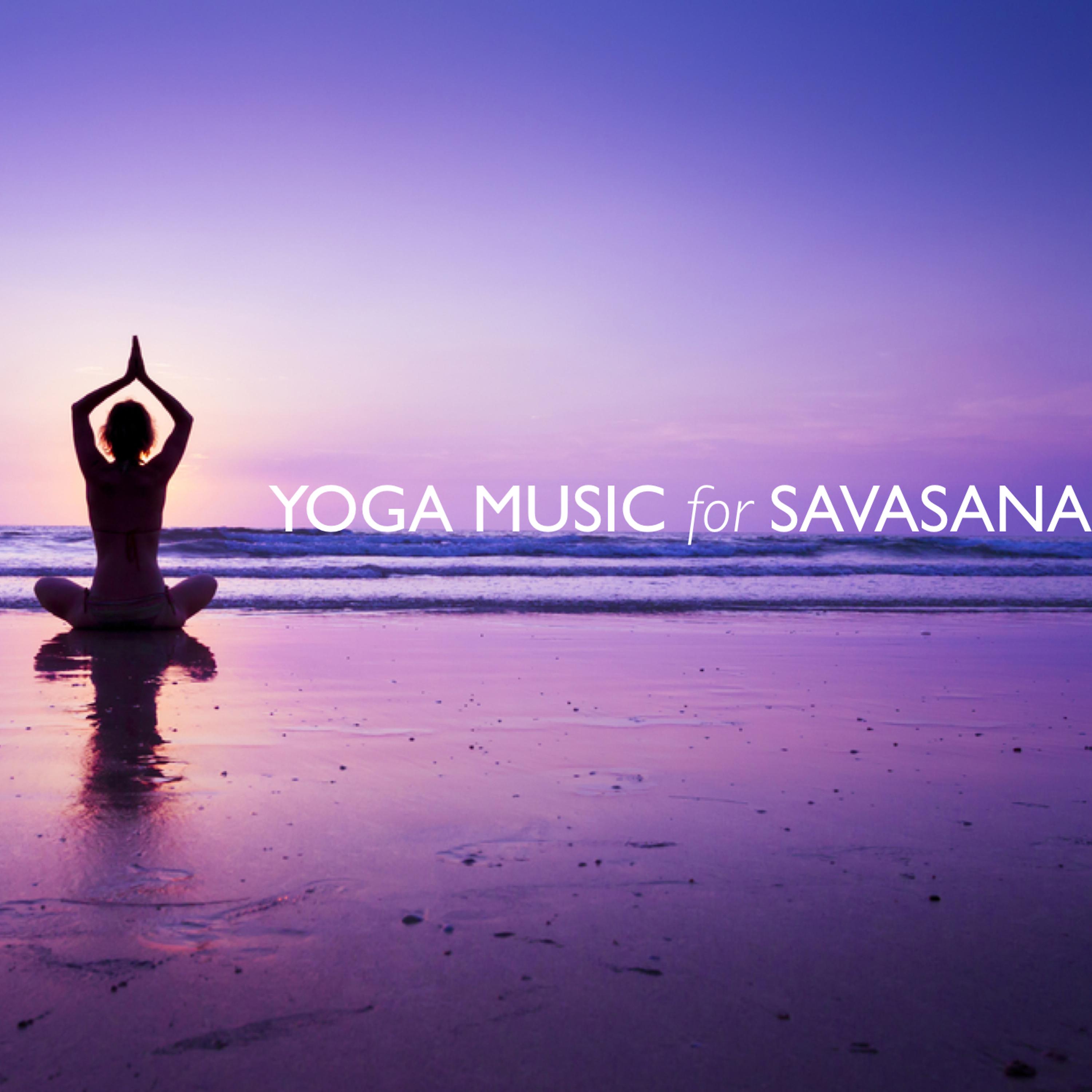 Постер альбома Yoga Music for Savasana