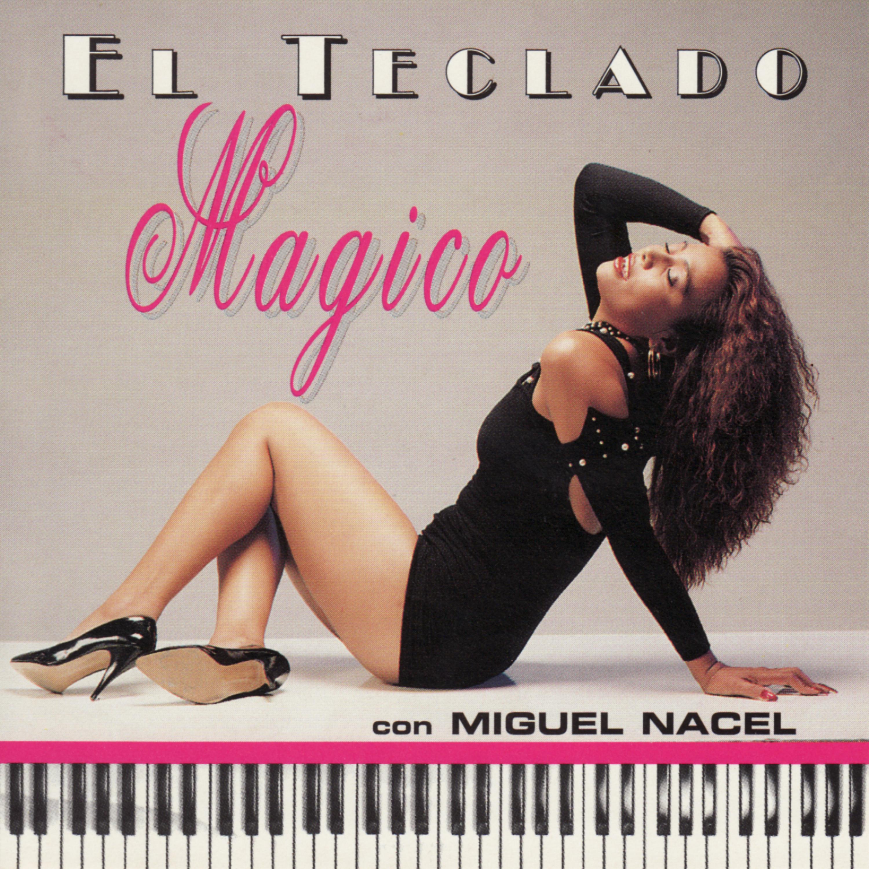 Постер альбома El Teclado Magico con Miguel Nacel