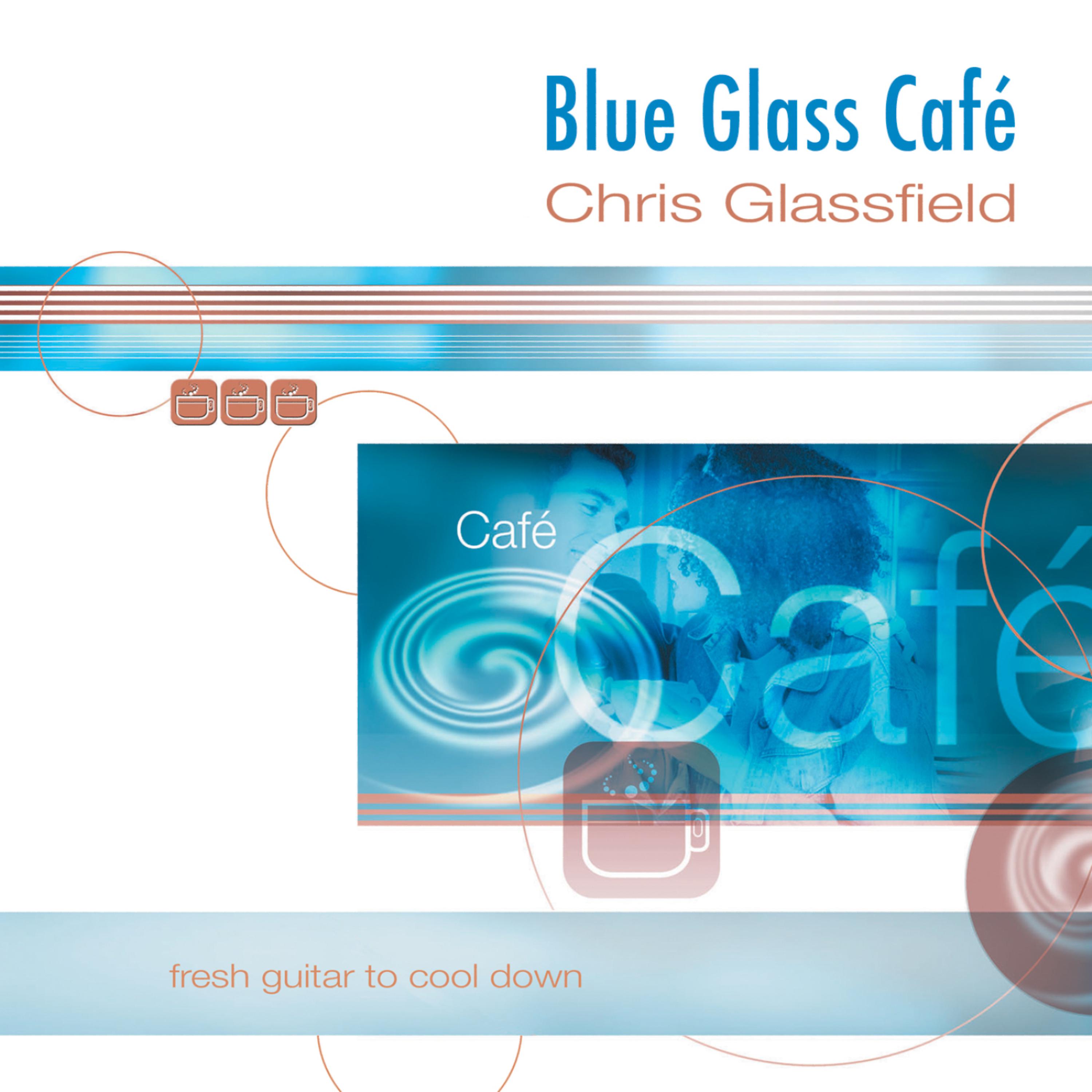 Постер альбома Blue Glass Café