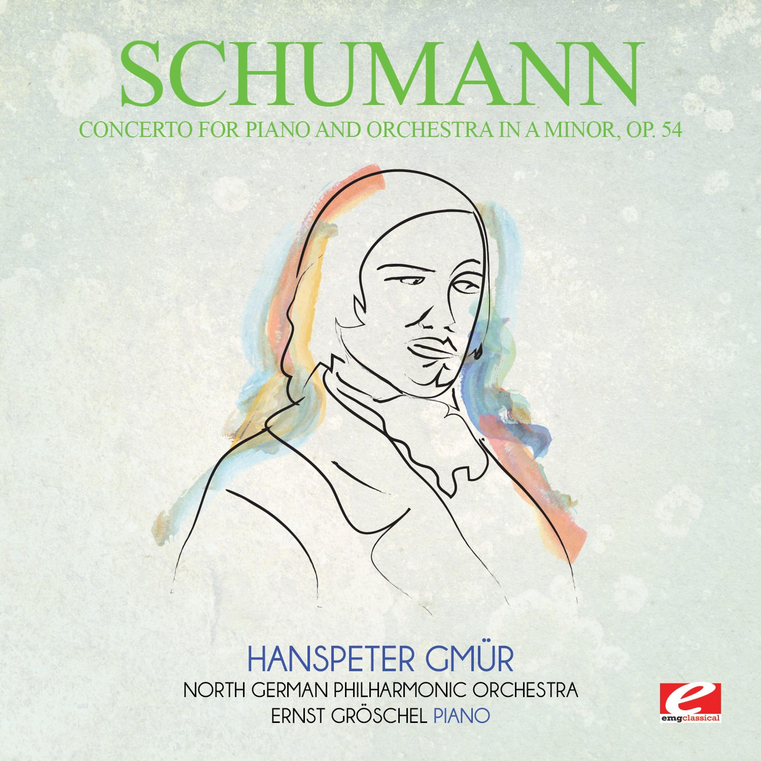 Постер альбома Schumann: Concerto for Piano and Orchestra in A Minor, Op. 54 (Digitally Remastered)