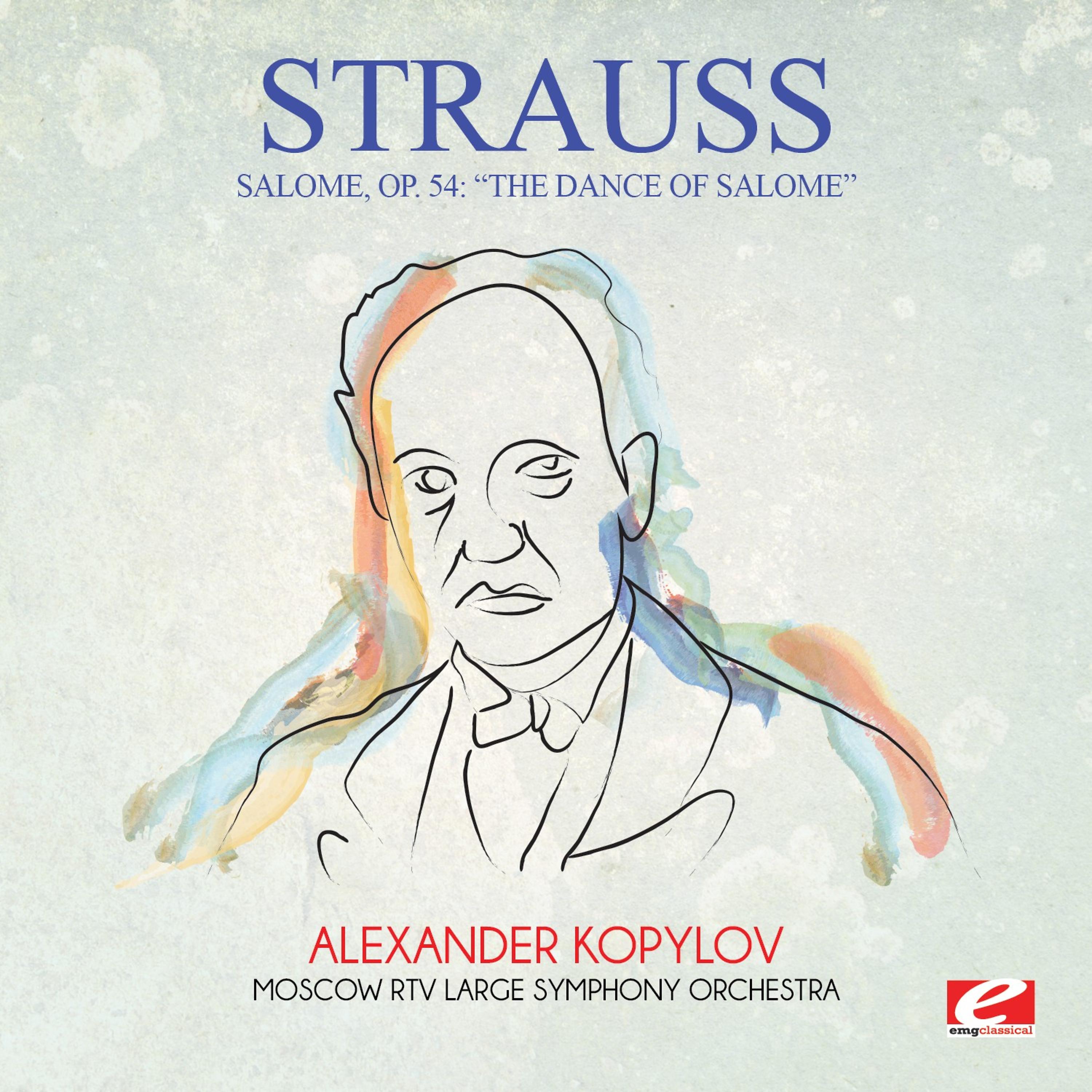 Постер альбома Strauss: Salome, Op. 54: "The Dance of Salome" (Digitally Remastered)
