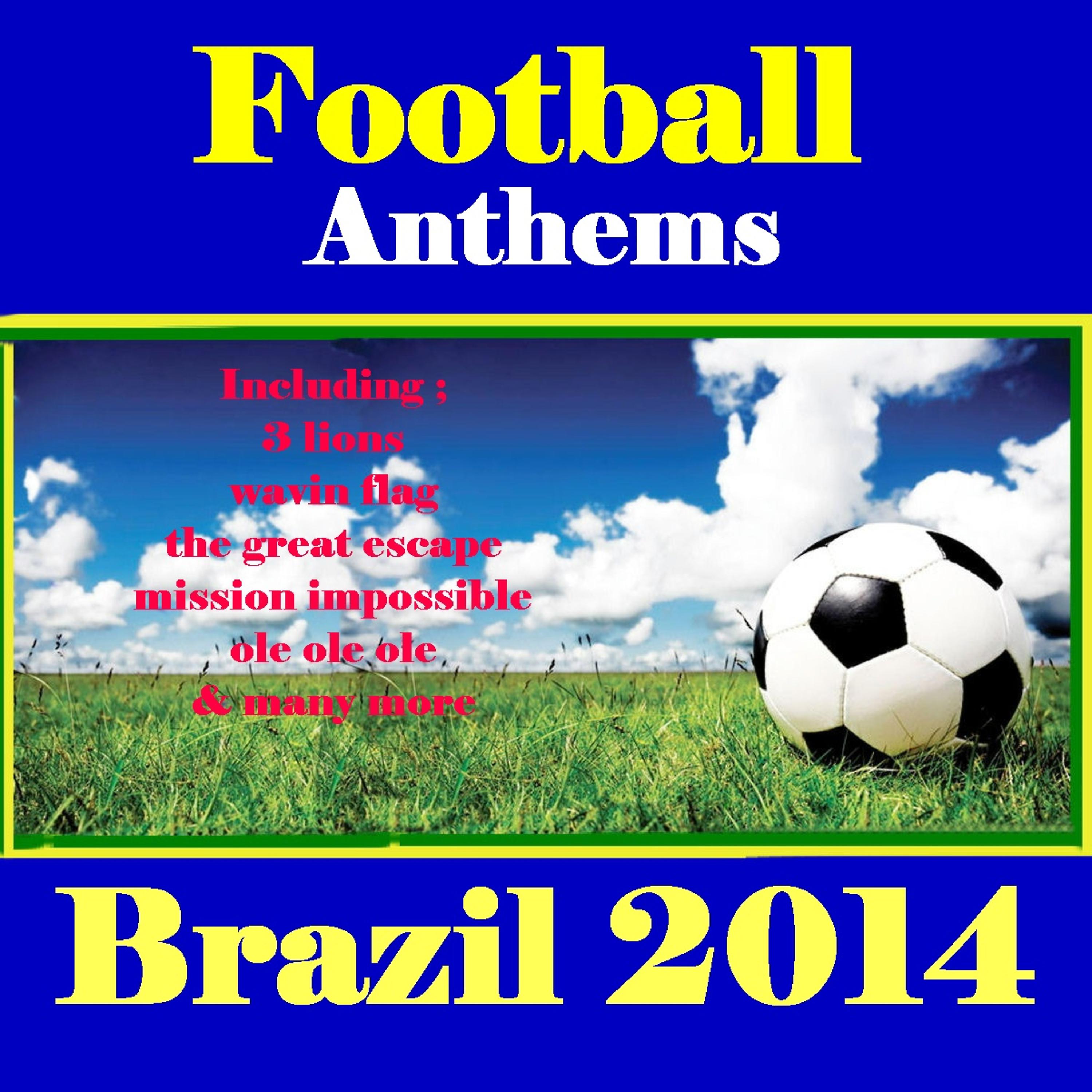 Постер альбома Football Anthems: Brazil 2014