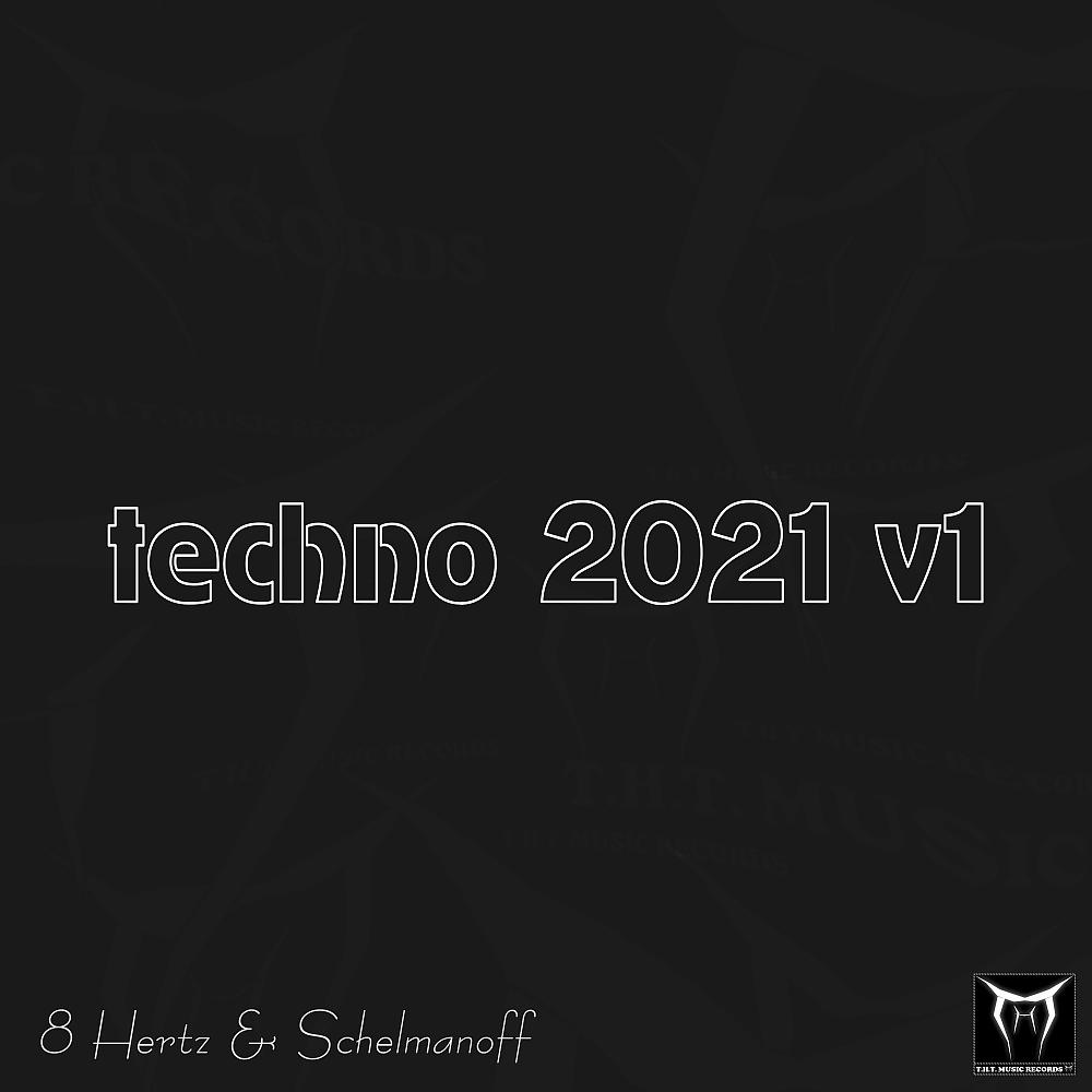 Постер альбома Techno 2021 v1