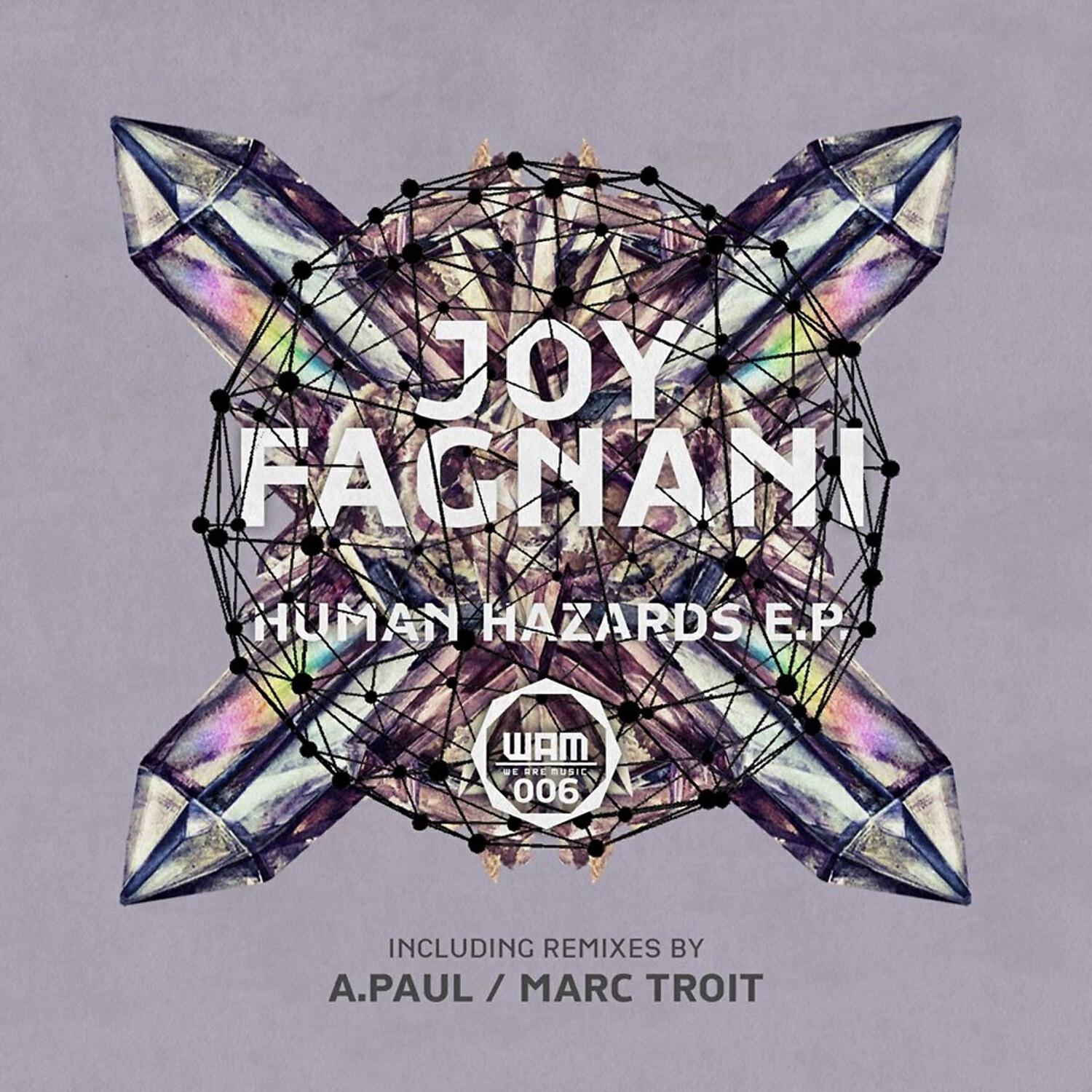 Joy Fagnani - Human Hazards (Original Mix)