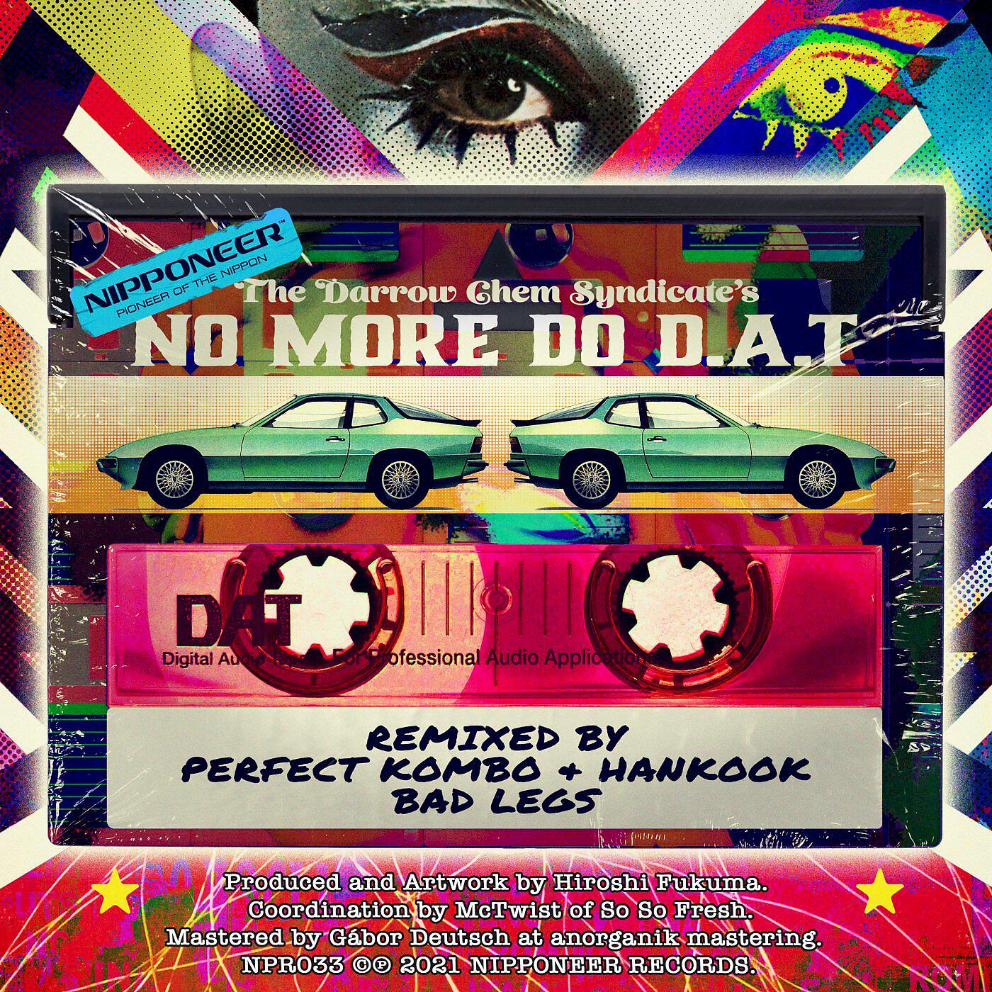 The Darrow Chem Syndicate - No More Do D.A.T (Perfect Kombo & Hankook Remix)