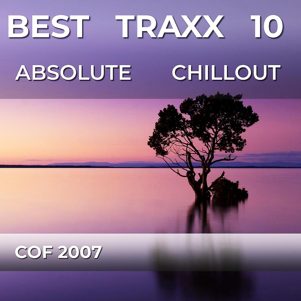 Постер альбома Best Traxx 10 - Absolute Chillout