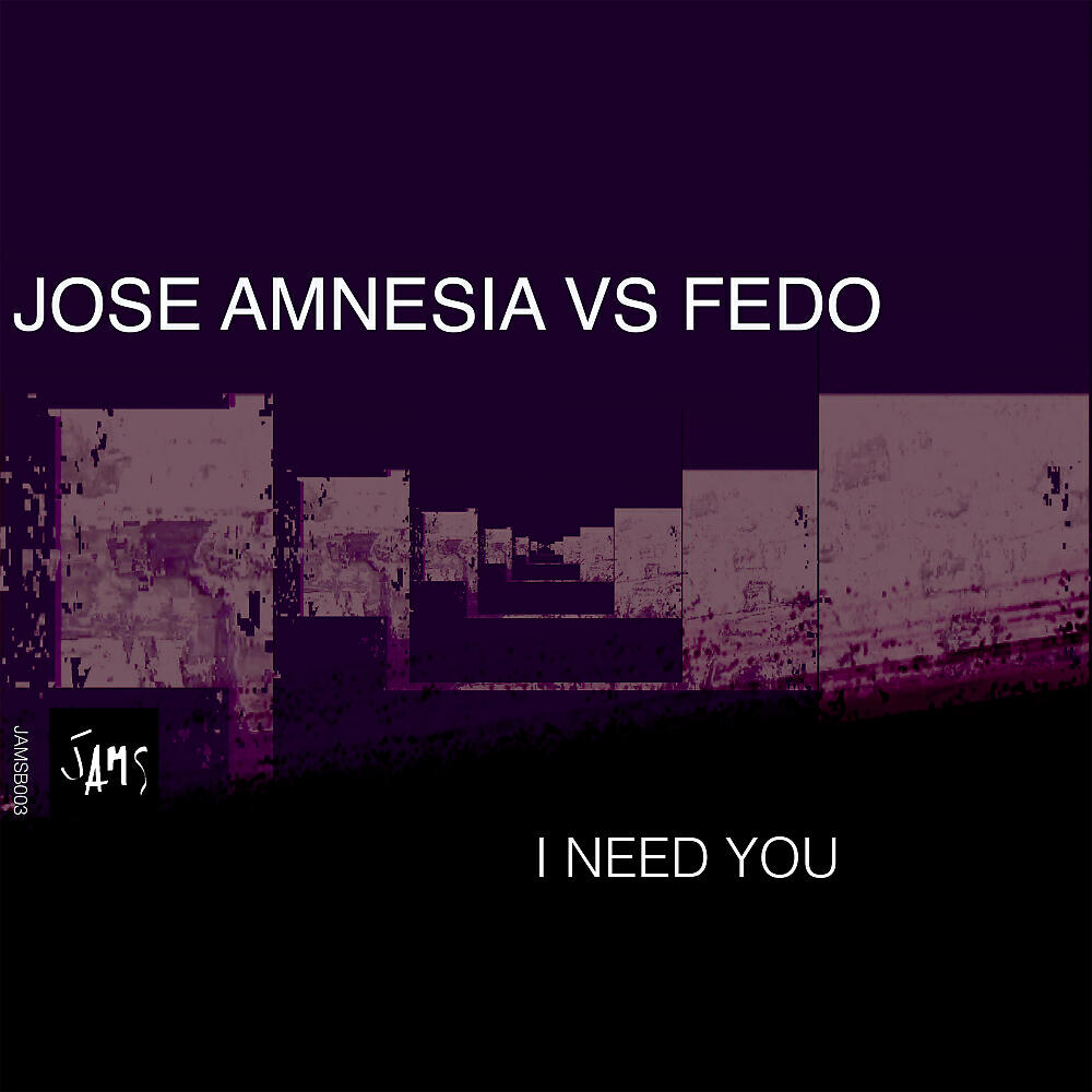 Jose Amnesia - I Need You (Radio Mix)
