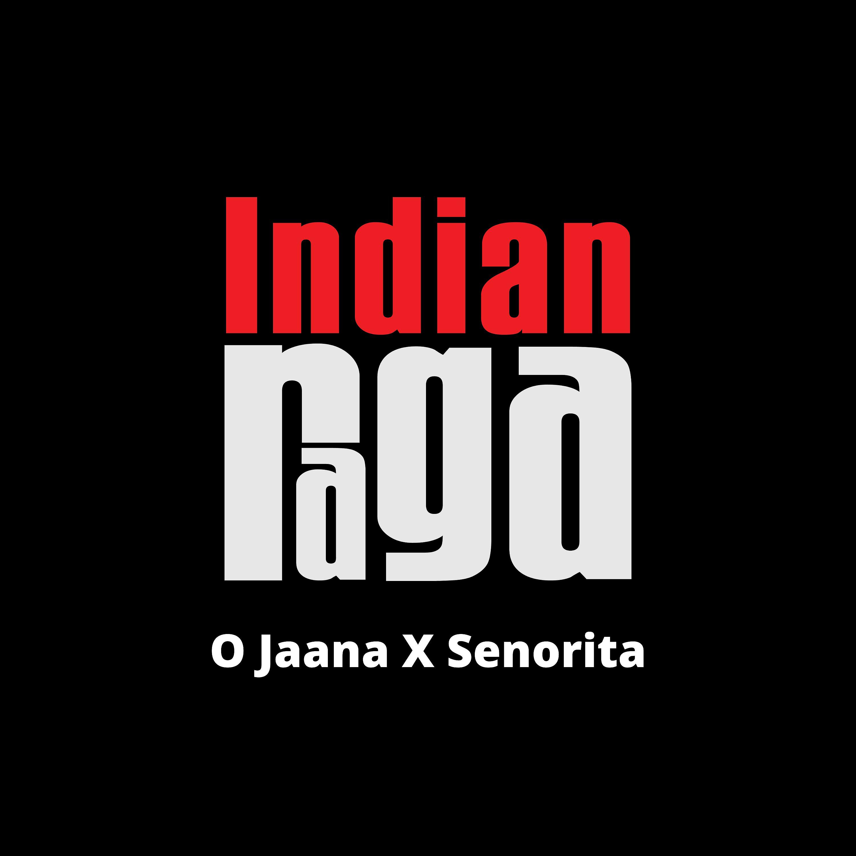 Постер альбома O Jaana X Senorita