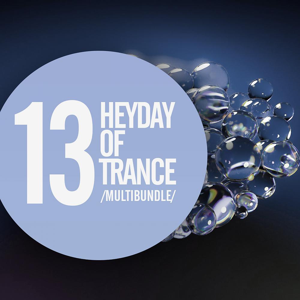 Постер альбома 13 Heyday Of Trance Multibundle