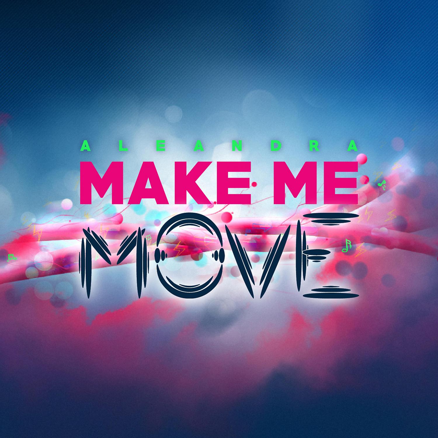 Постер альбома Make Me Move