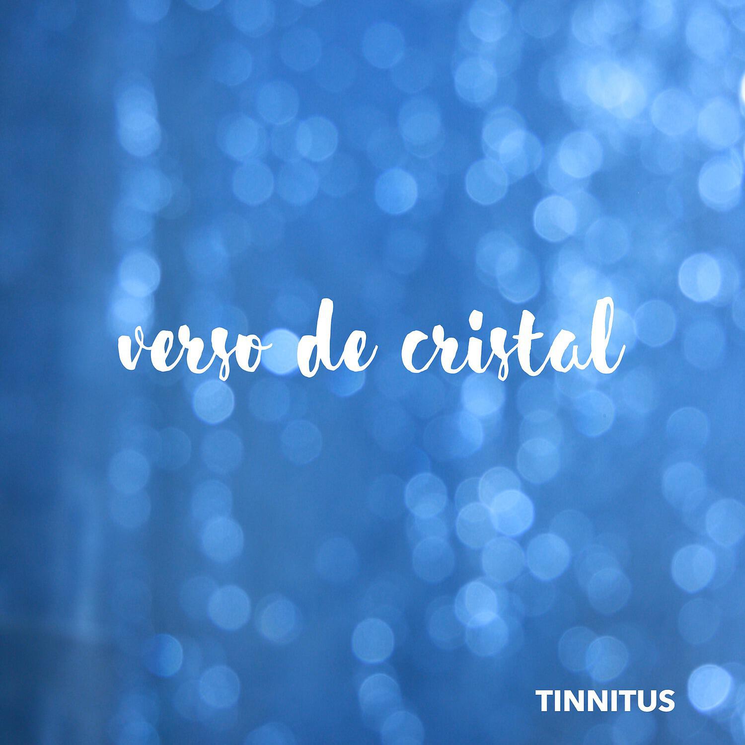 Tinnitus - Verso de cristal