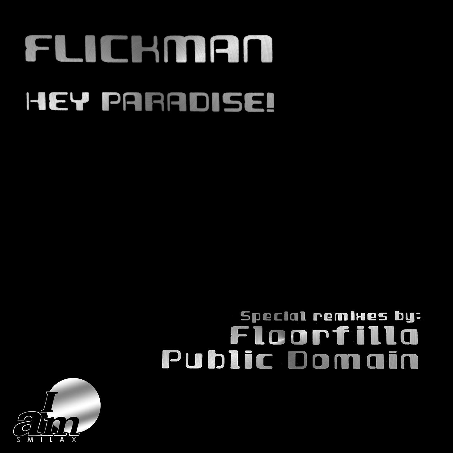 Flickman - Hey Paradise! (Radio Edit)