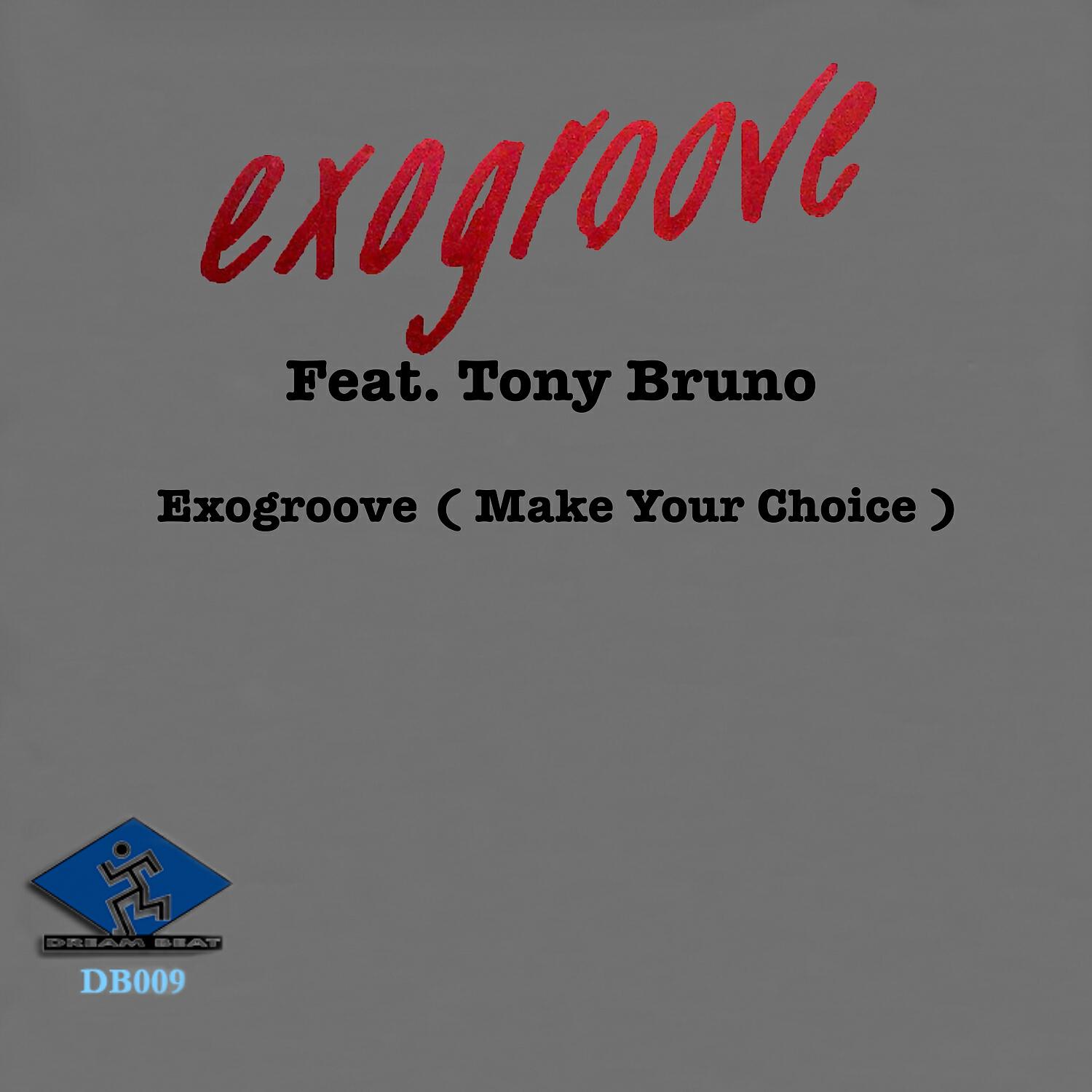Exogroove - Exogroove ( Make Your Choice ) (Joe T Vannelli Instrumental Groove Mix)