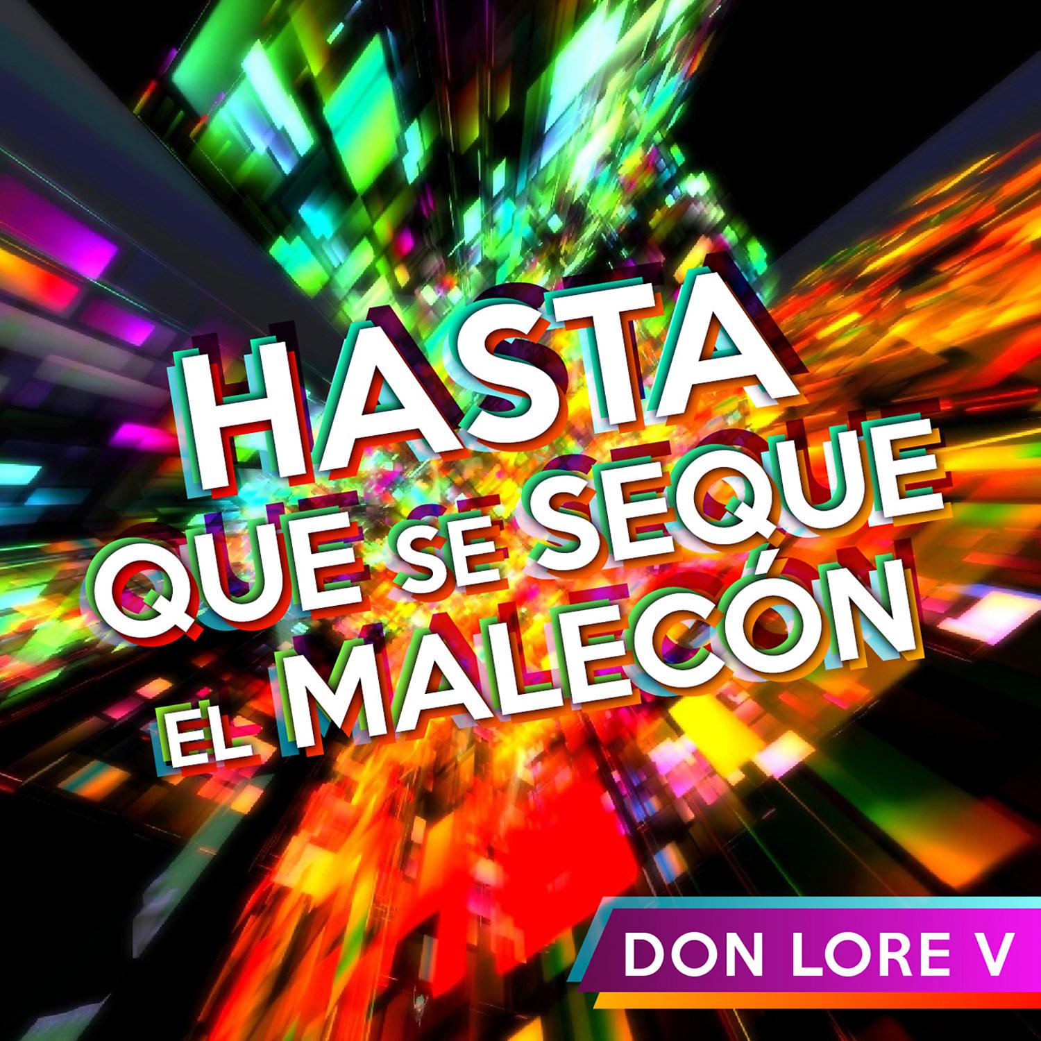 Постер альбома Hasta Que Se Seque El Malecón