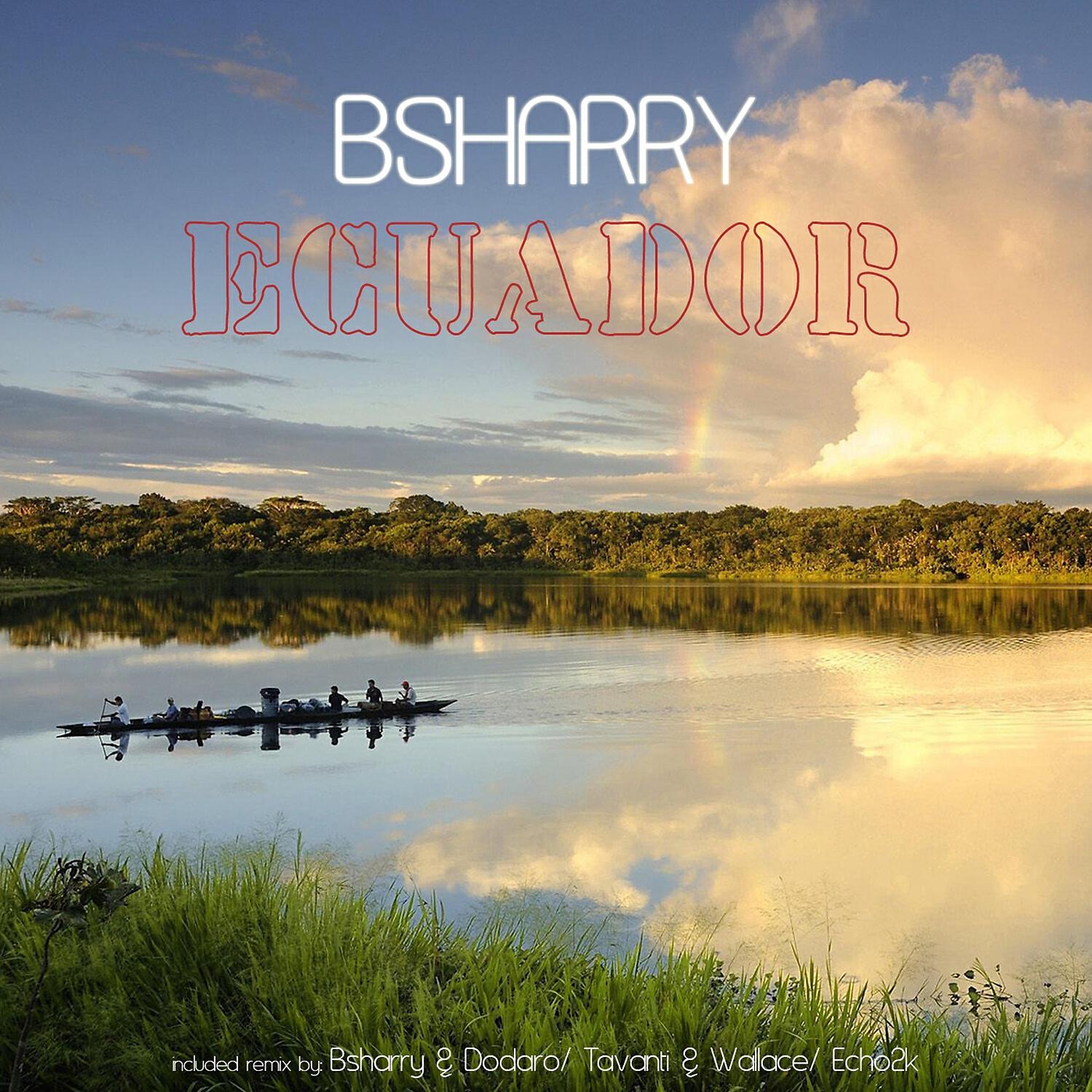 Bsharry - Ecuador (Accu Remix)
