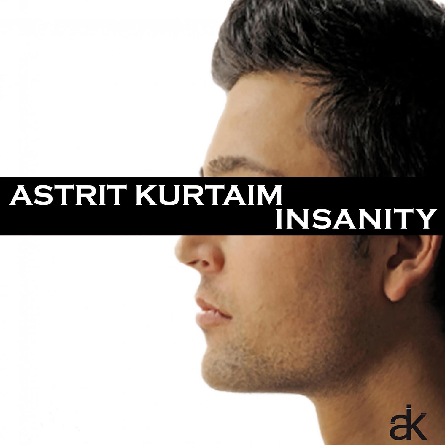 Astrit Kurtaim - Insanity (Andrea Del Vescovo Remix)