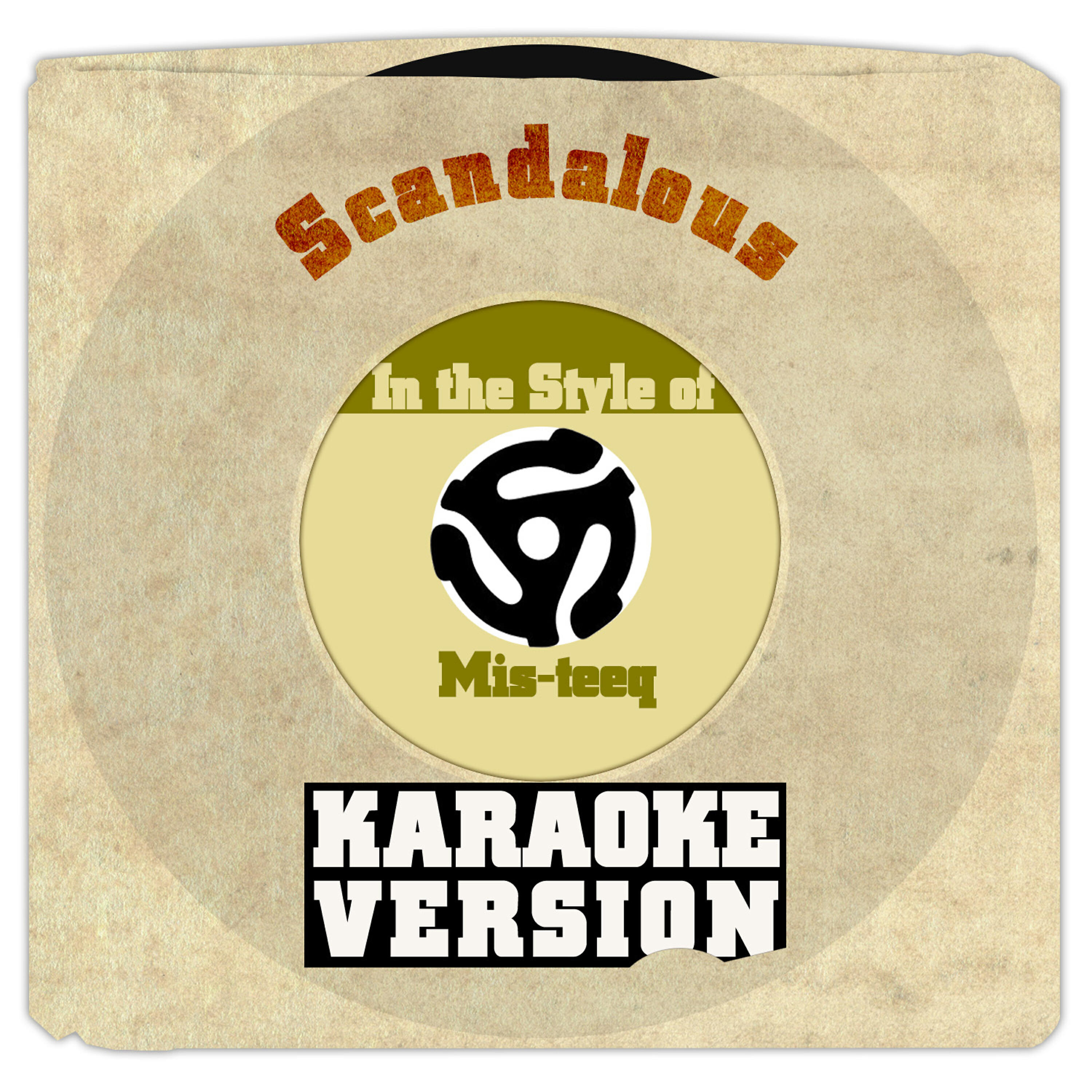 Karaoke - Ameritz - Scandalous (In the Style of Mis-Teeq) [Karaoke Version]