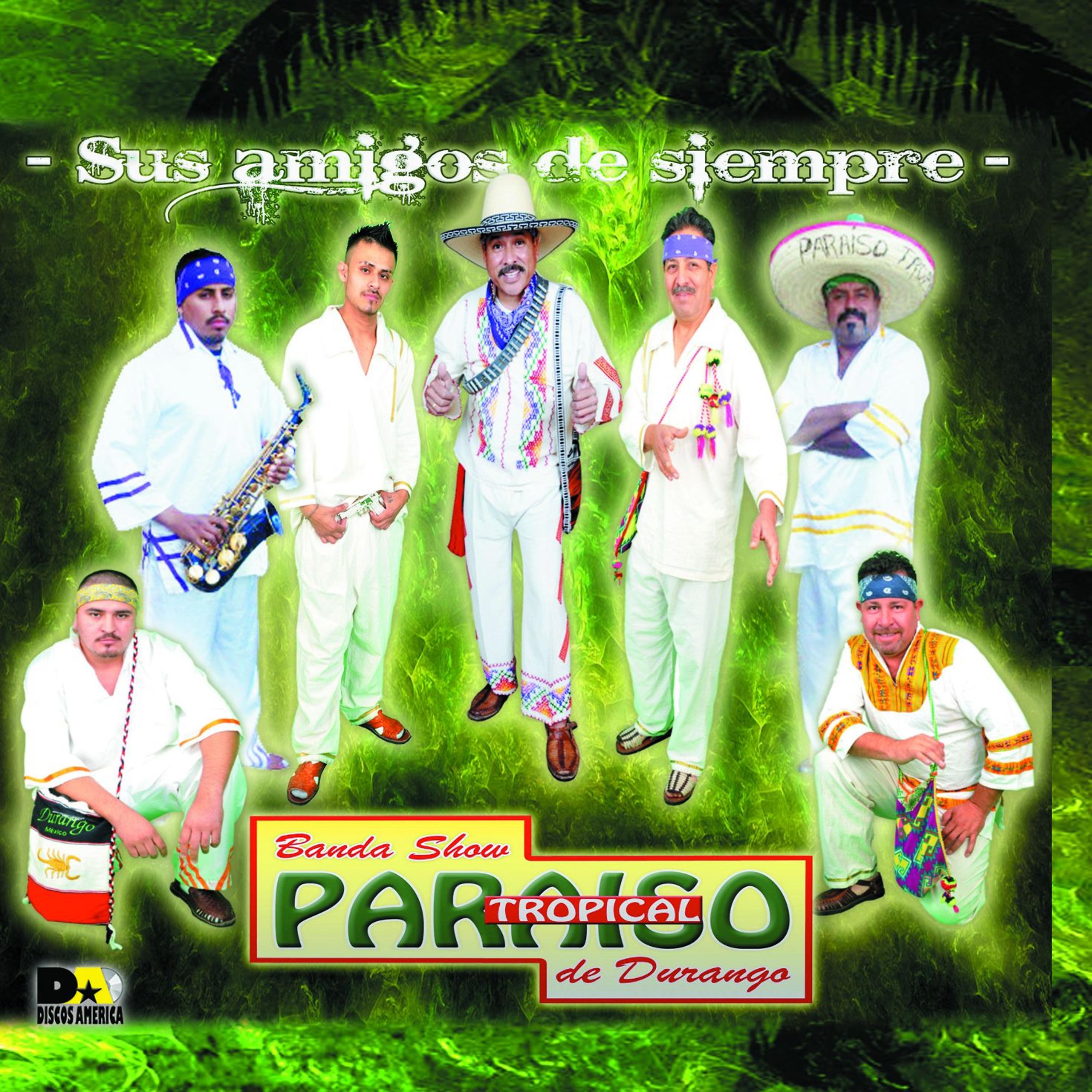 Banda Show Paraiso Tropical de Durango - Deje Mis Padres