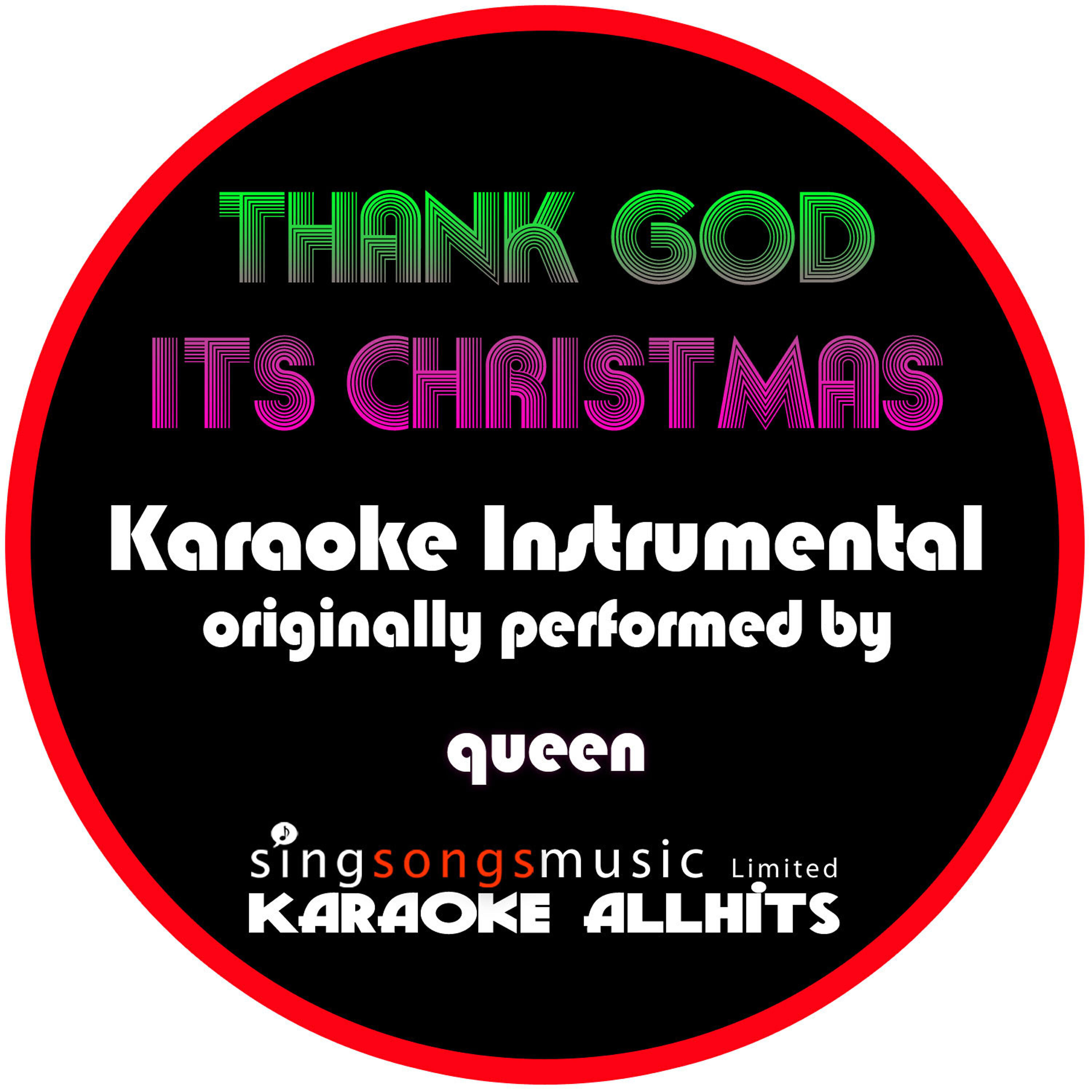 Karaoke All Hits - Thank God It's Christmas (Originally Performed By Queen) [Instrumental Version]