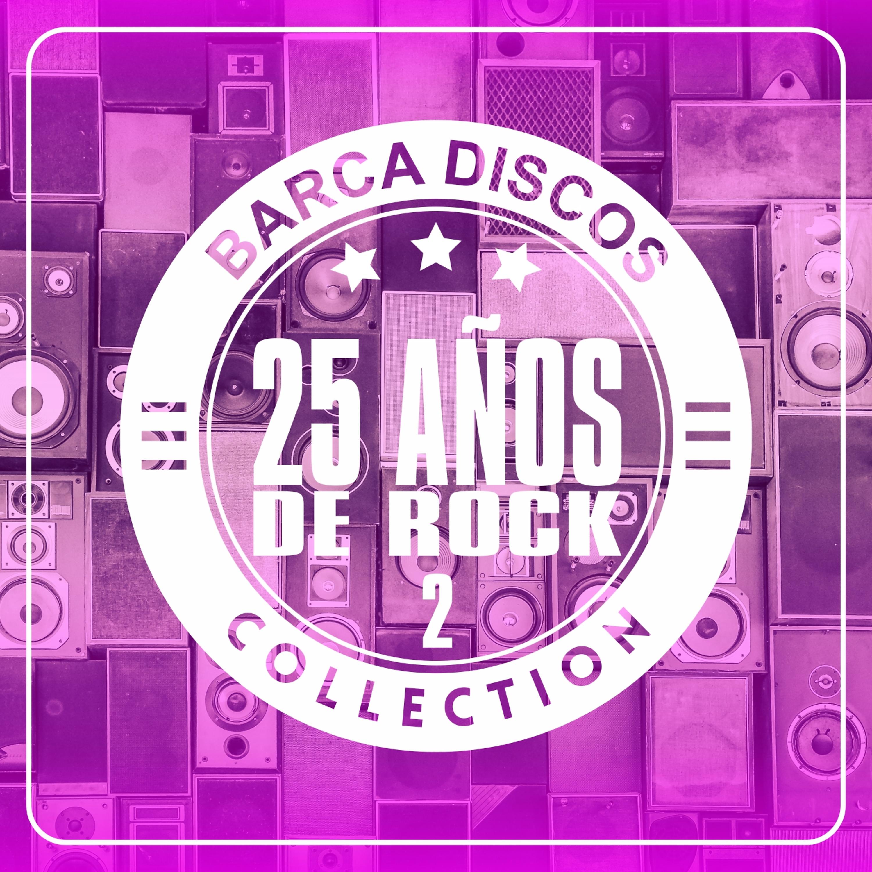 Постер альбома Barca Discos, 25 Años de Rock