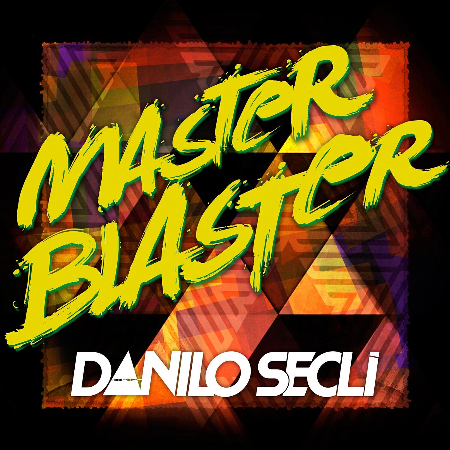 Danilo Secli - Master Blaster (Extended)
