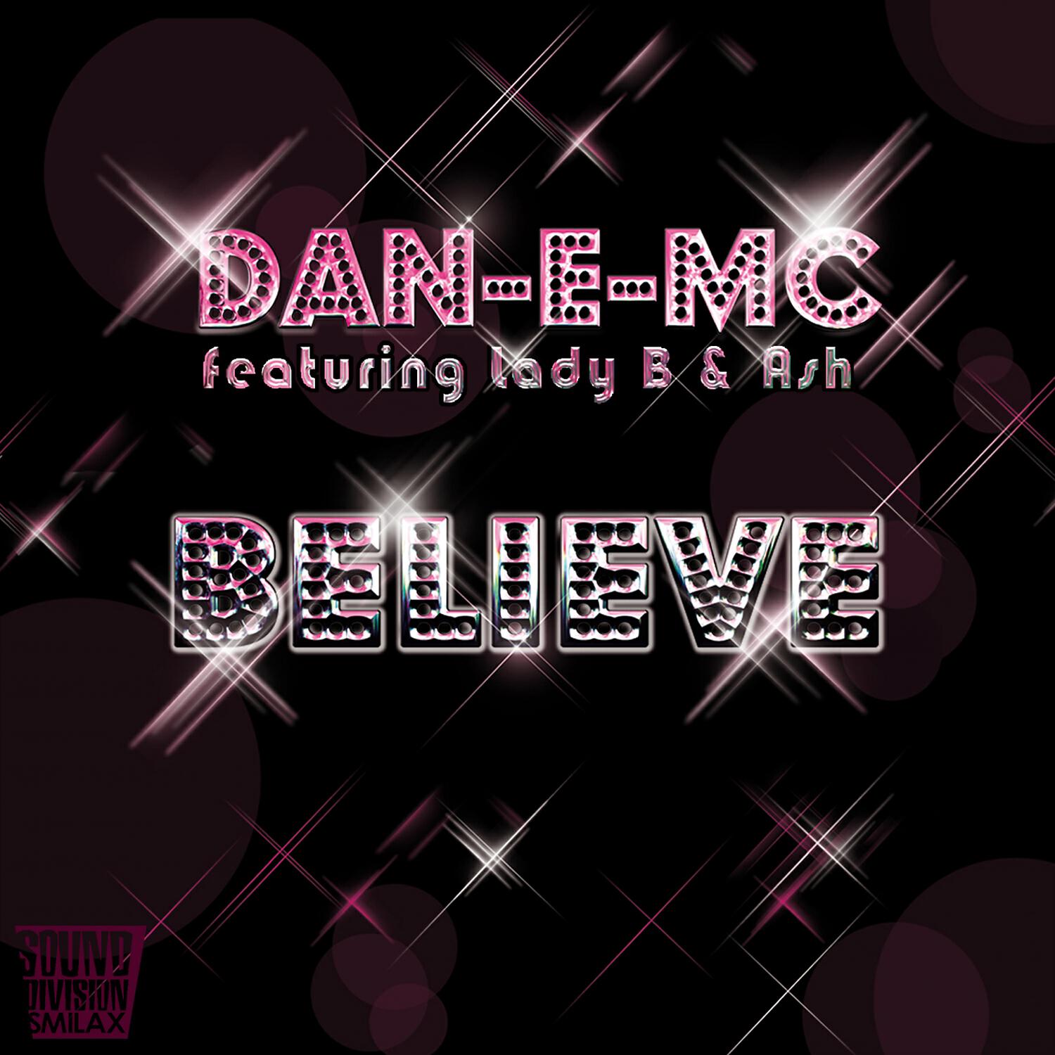 Dan-E-Mc. - Believe (Stone Willis Remix)