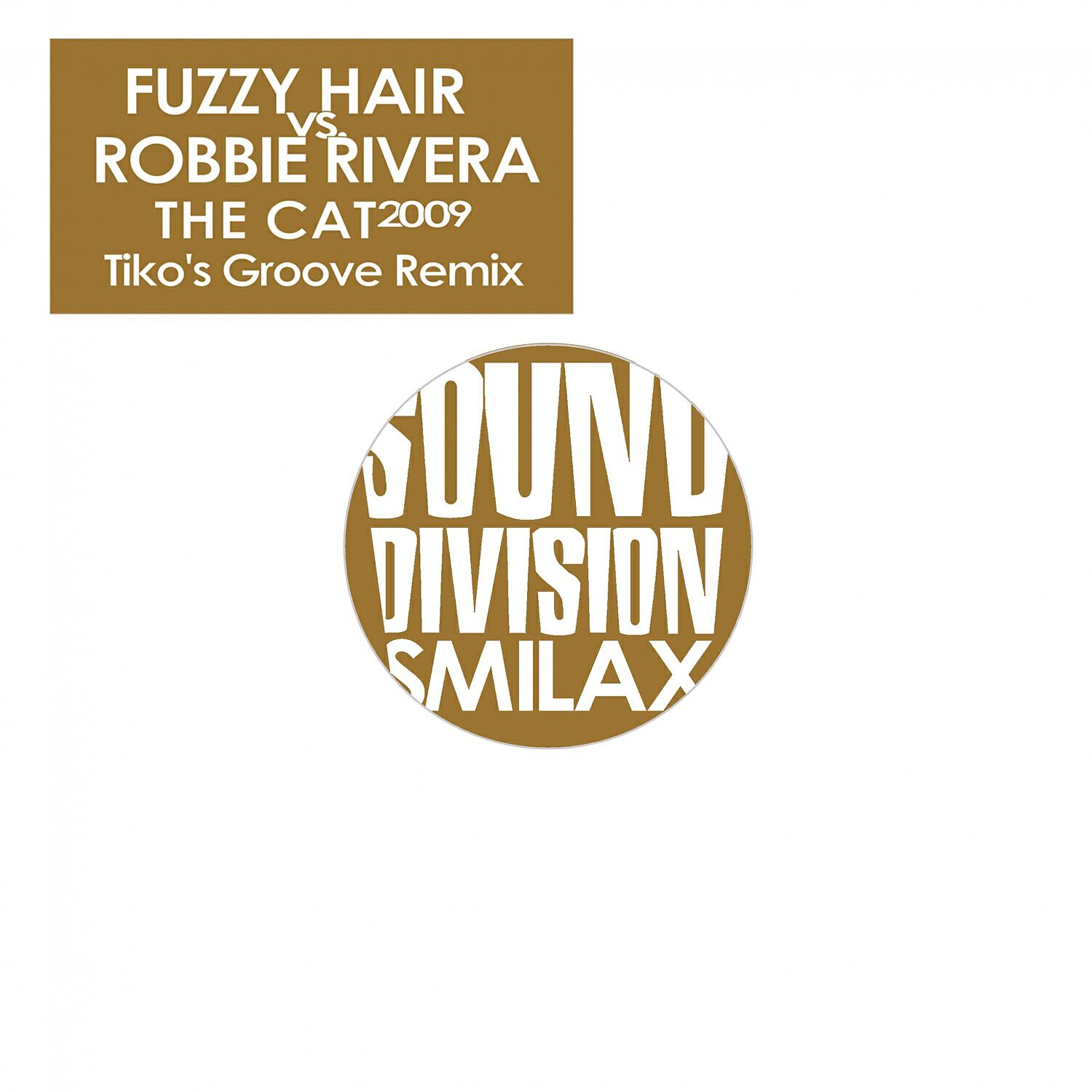 Fuzzy Hair - The Cat (Tiko's Groove Vocal Radio Edit)