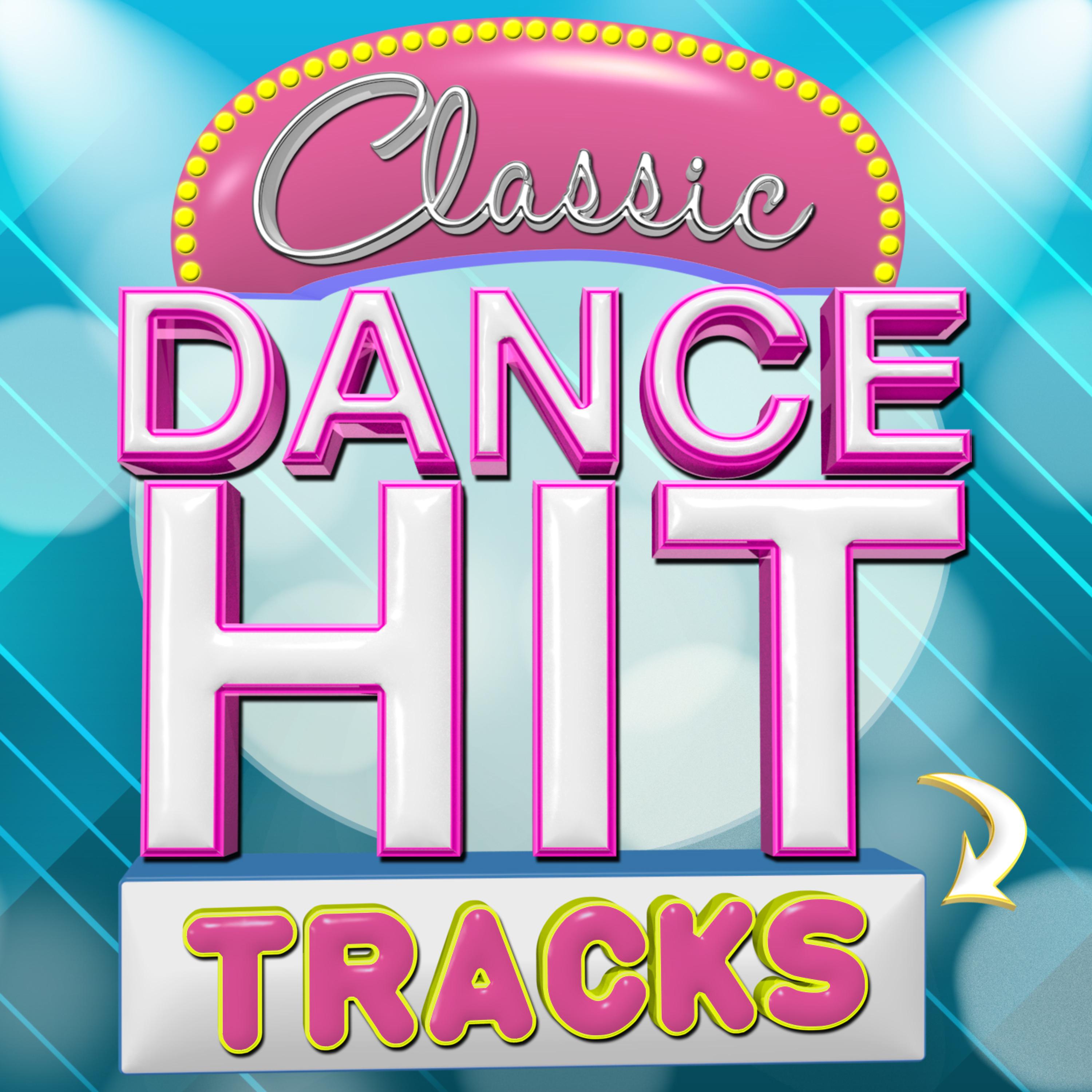 Постер альбома Classic Dance Hit Tracks