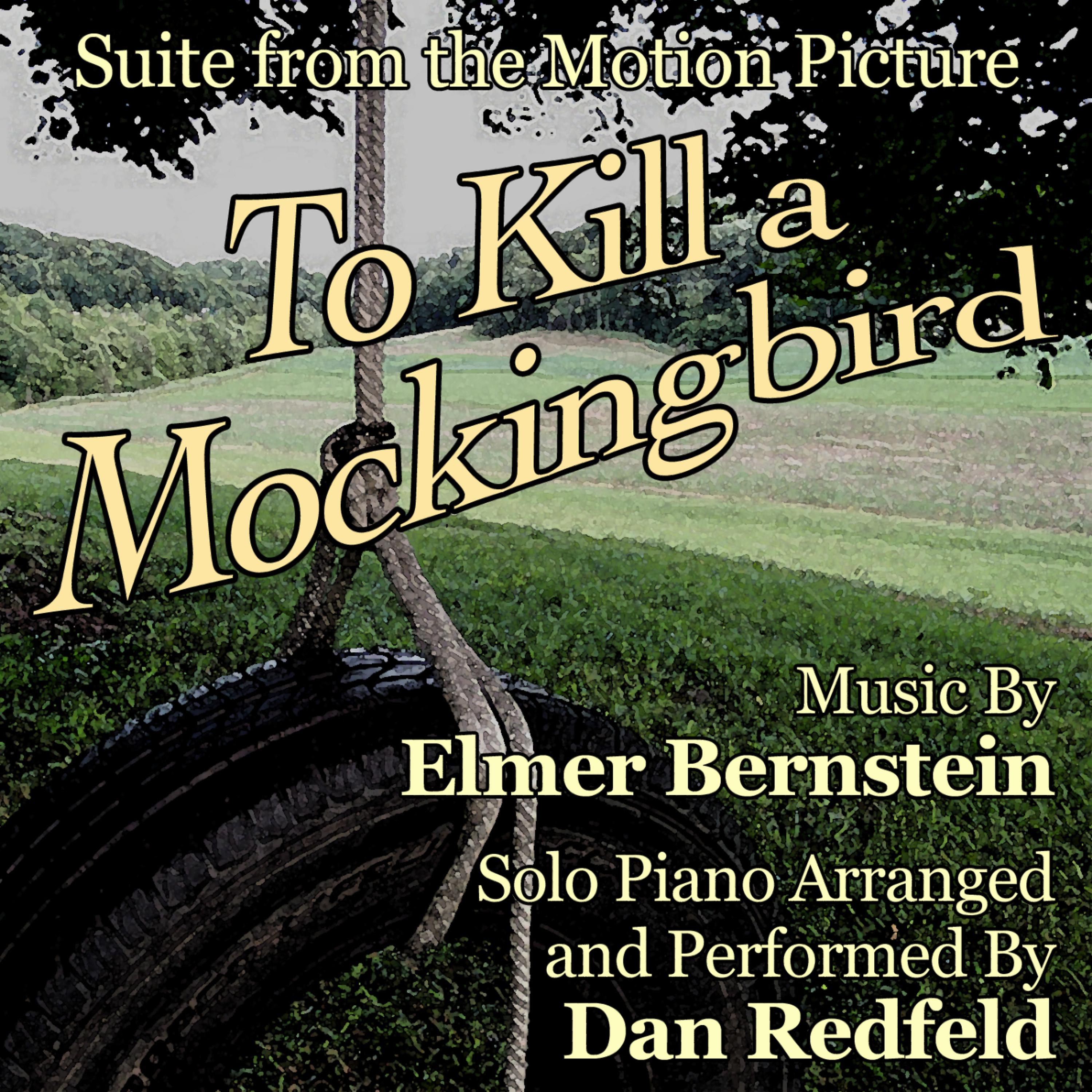 Постер альбома To Kill a Mockingbird - Suite for Solo Piano (Elmer Bernstein) (Single)