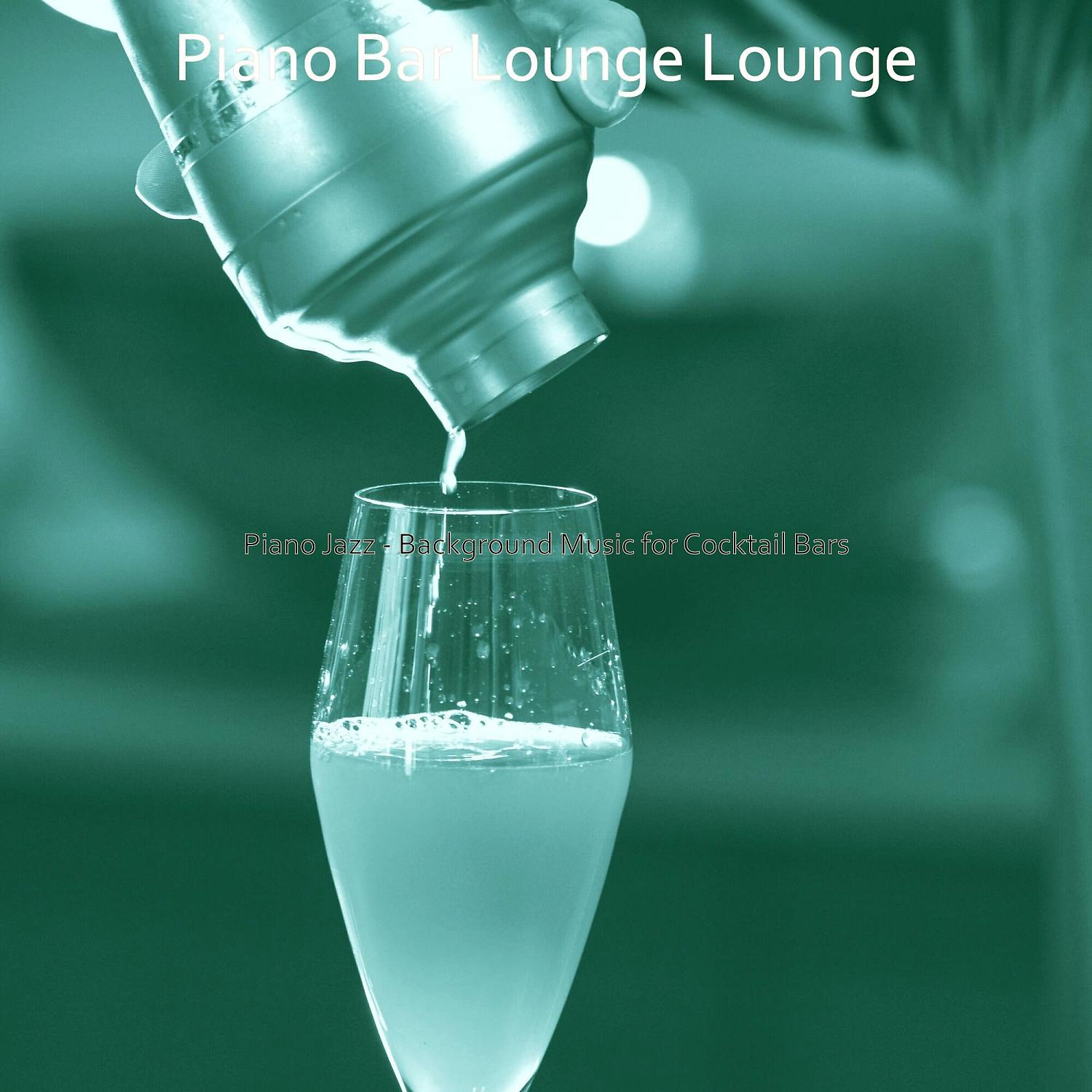 Постер альбома Piano Jazz - Background Music for Cocktail Bars