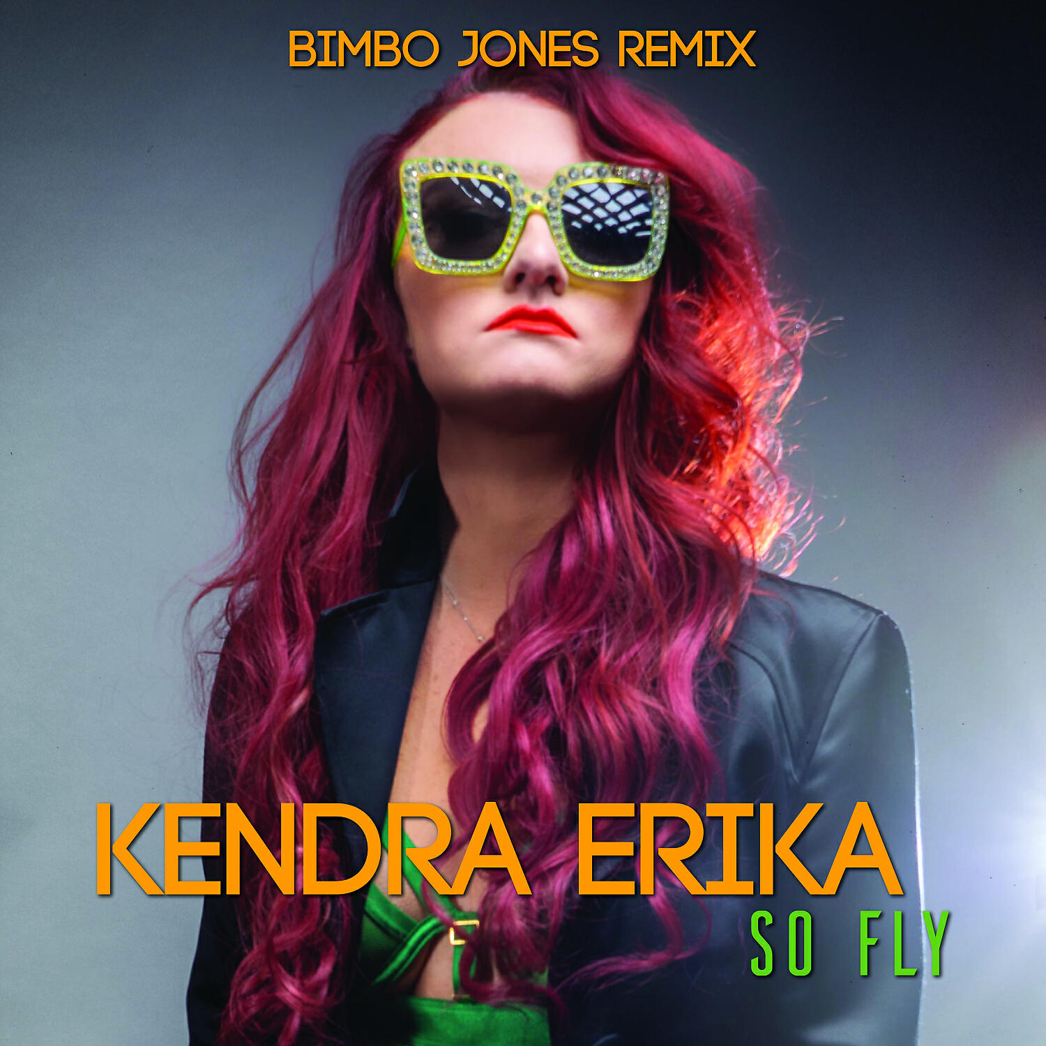 Kendra Erika - So Fly (Bimbo Jones Remix - All in Vocal Mix)
