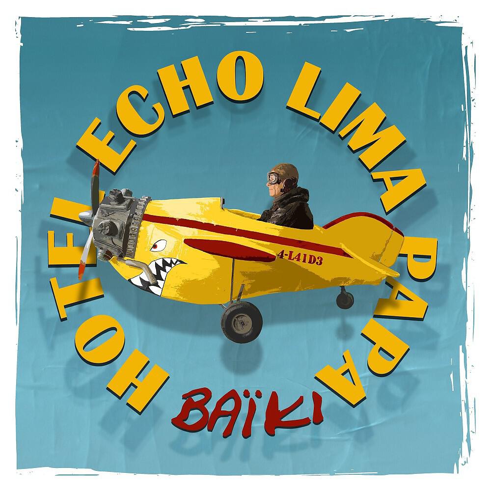 Baïki - Hotel Echo Lima Papa