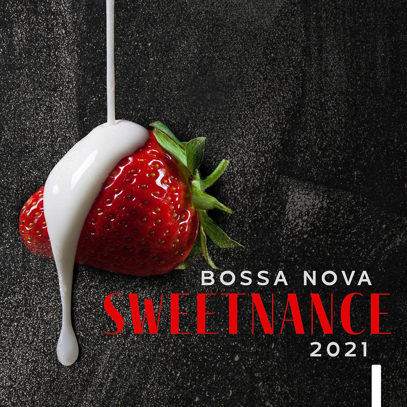 Постер альбома Bossa Nova Sweetnance 2021