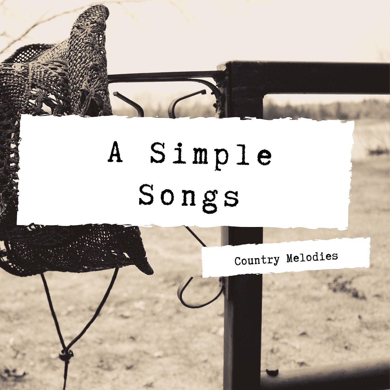 Постер альбома A Simple Songs - Country Melodies