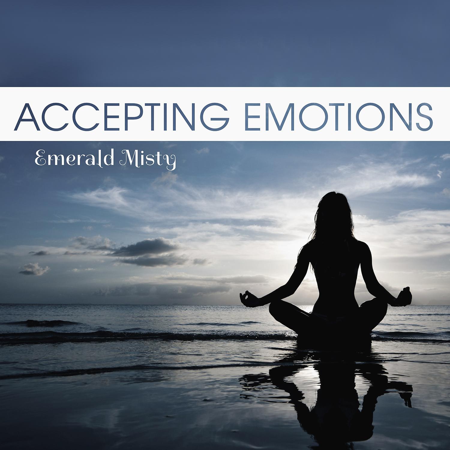 Постер альбома Accepting Emotions: Zen Yoga for Sensitive People