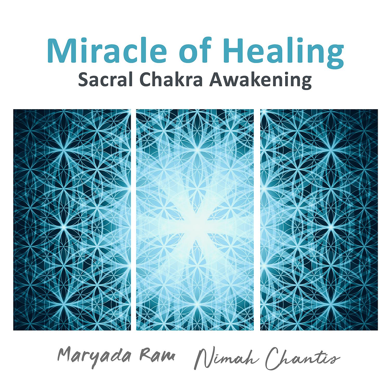 Постер альбома Miracle of Healing: Sacral Chakra Awakening