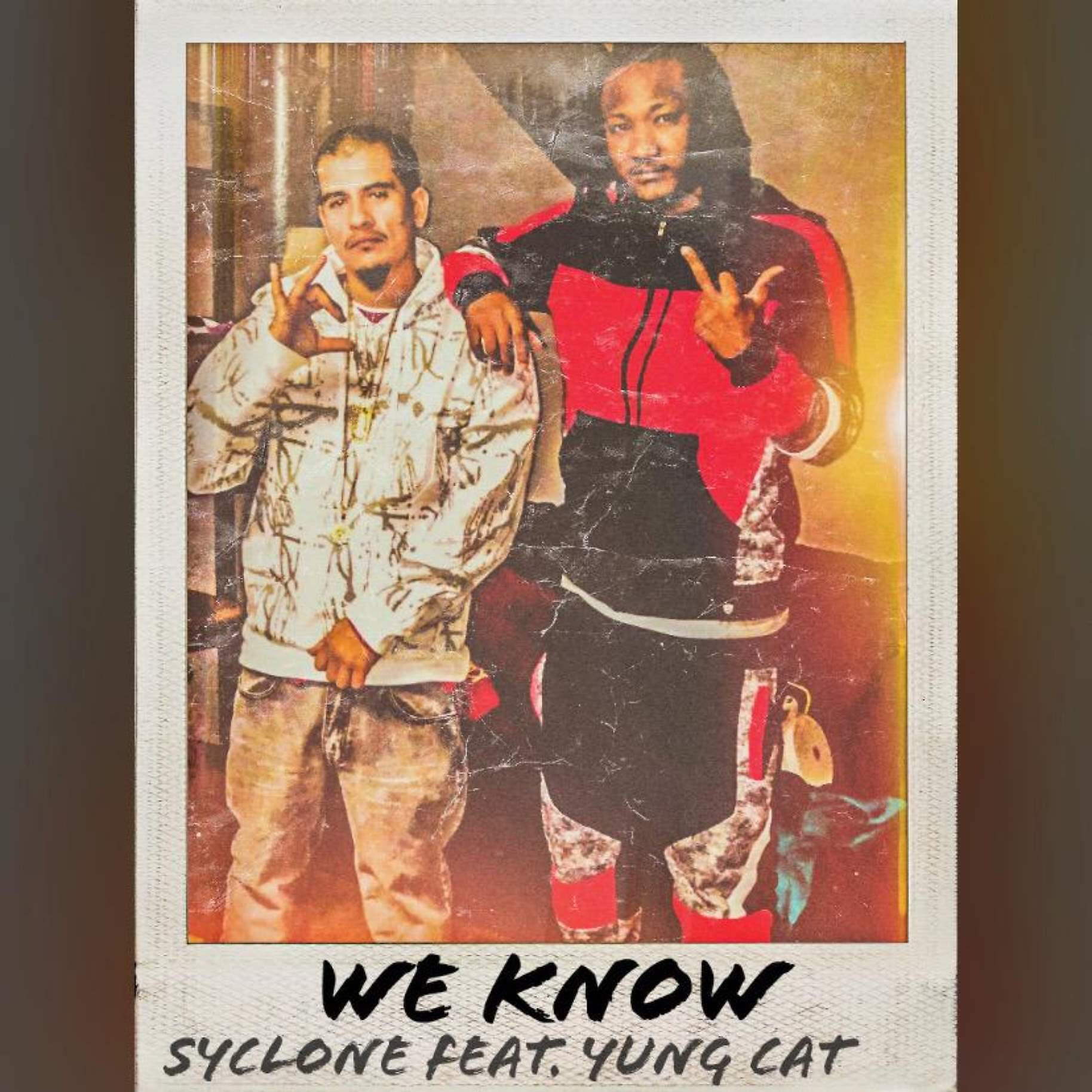 Syclone - We Know (feat. Yung Cat)