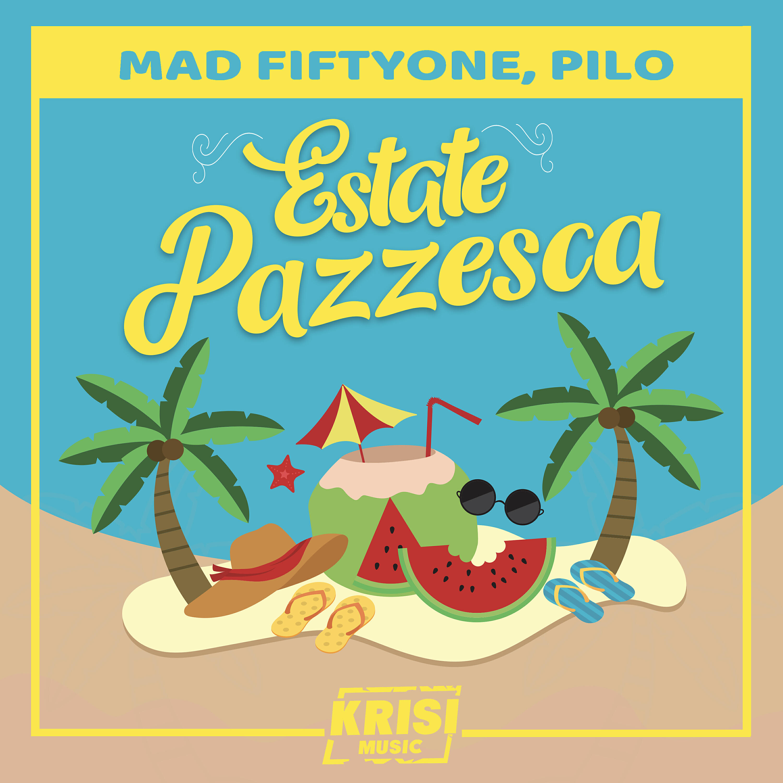 Mad Fiftyone - Estate Pazzesca