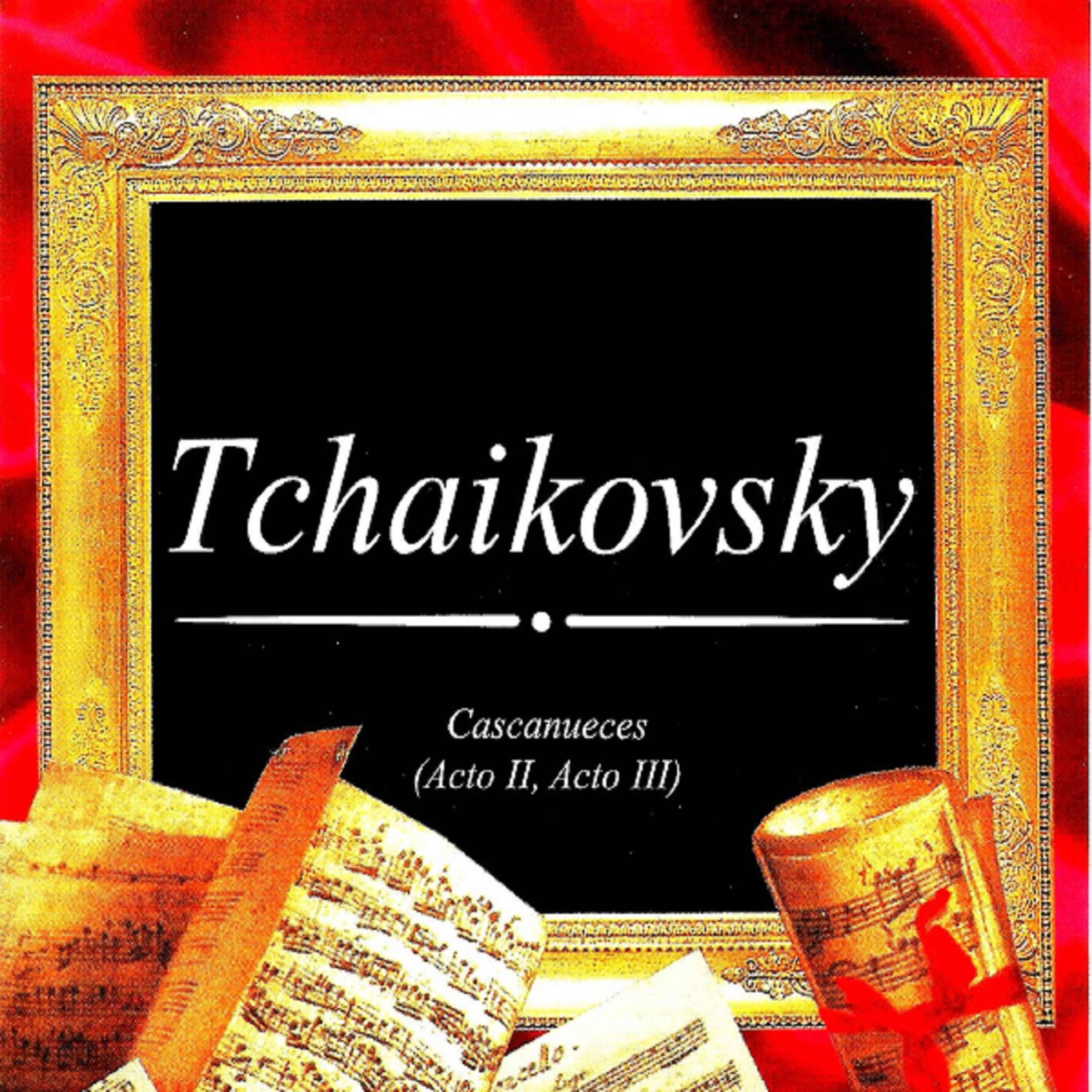 Постер альбома Tchaikovsky, Cascanueces (Acto II, Acto III)