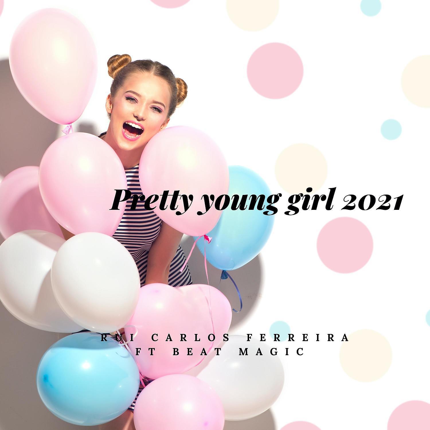 Постер альбома Pretty Young Girl 2021