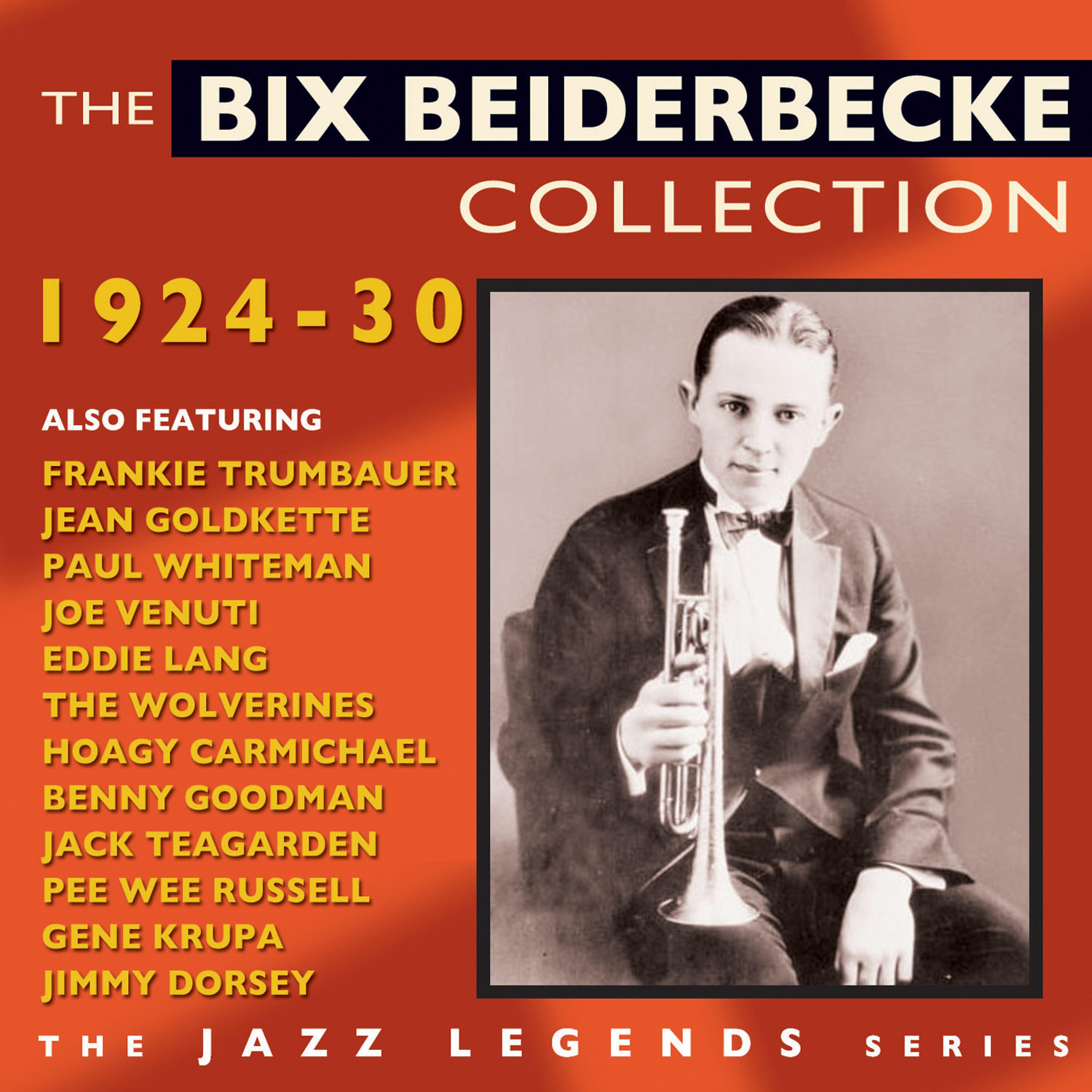 Постер альбома The Bix Beiderbecke Collection 1924-30