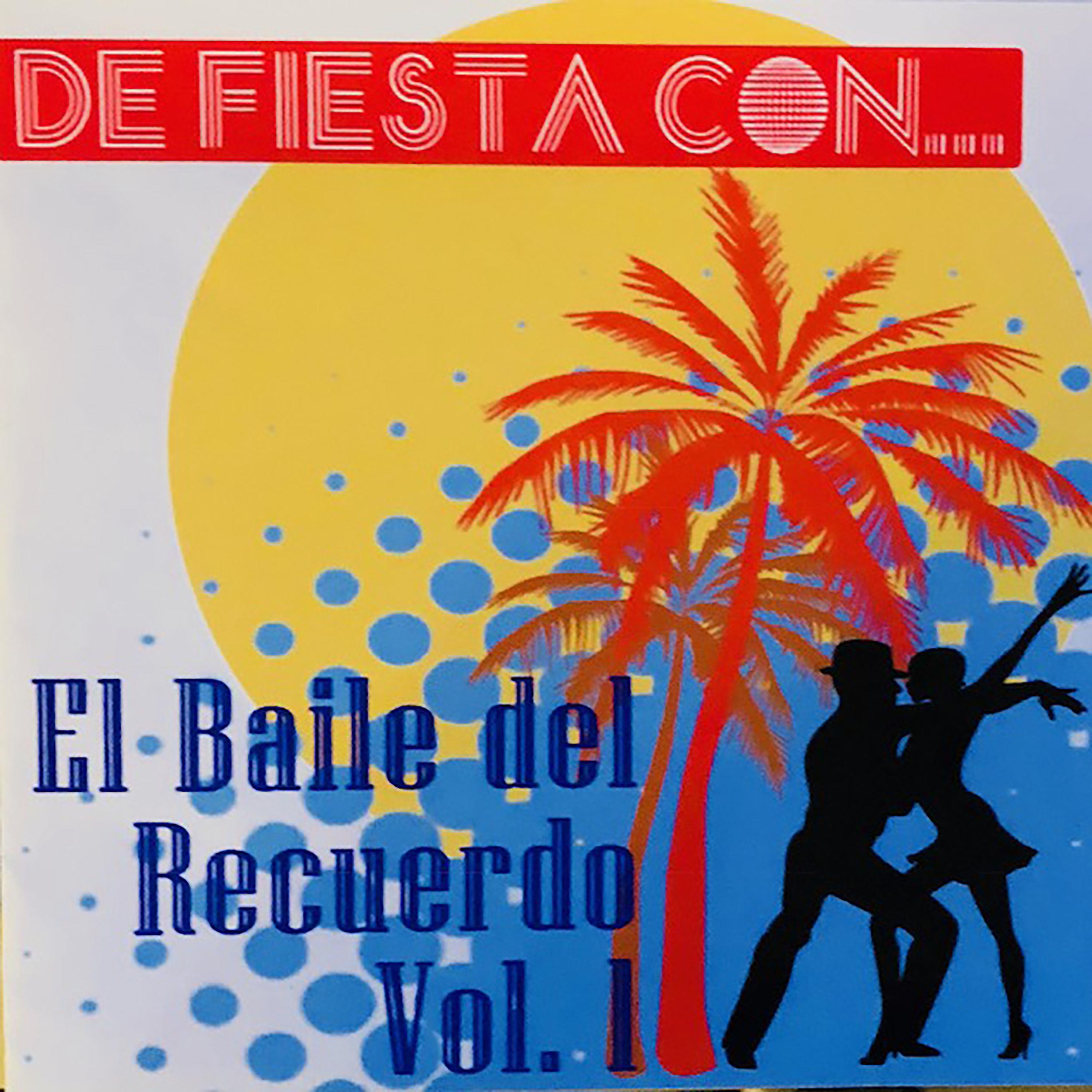 Постер альбома Ell Baile del Recuerdo, Vol. 1