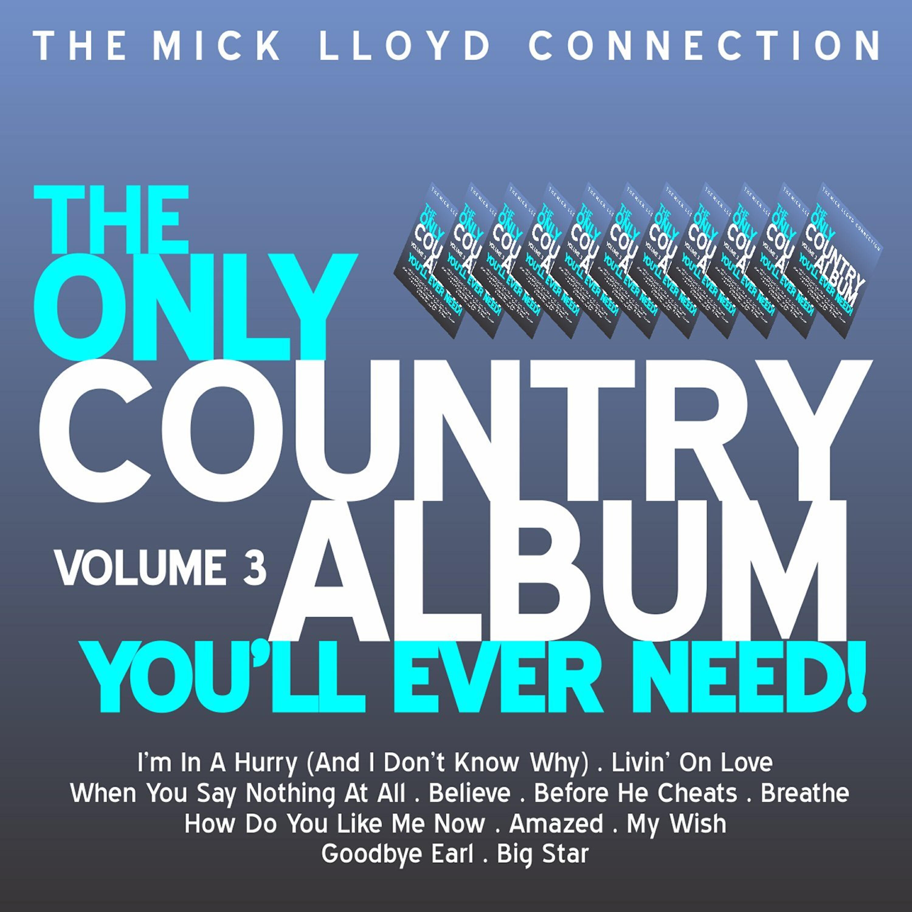 The Mick Lloyd Connection - Before He Cheats