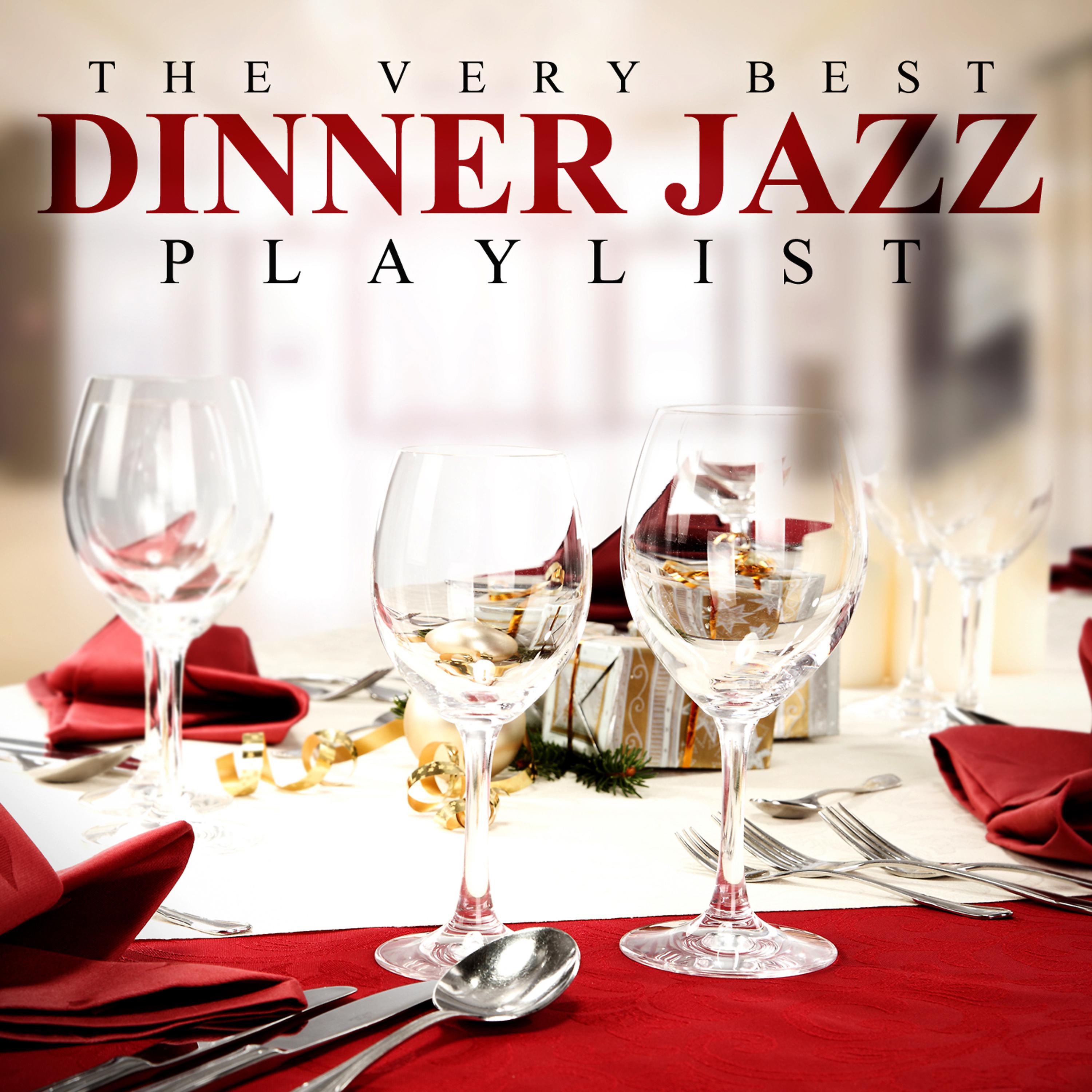 Постер альбома The Very Best Dinner Jazz Playlist