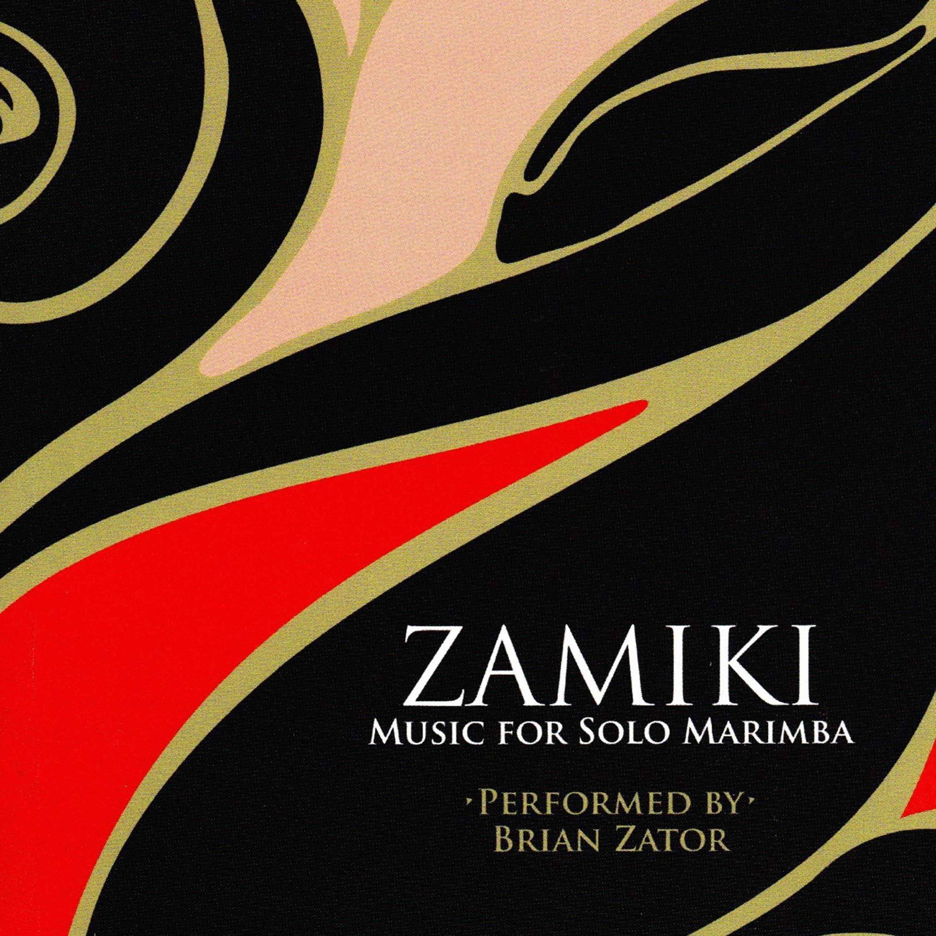 Постер альбома Zamiki: Music for Solo Marimba