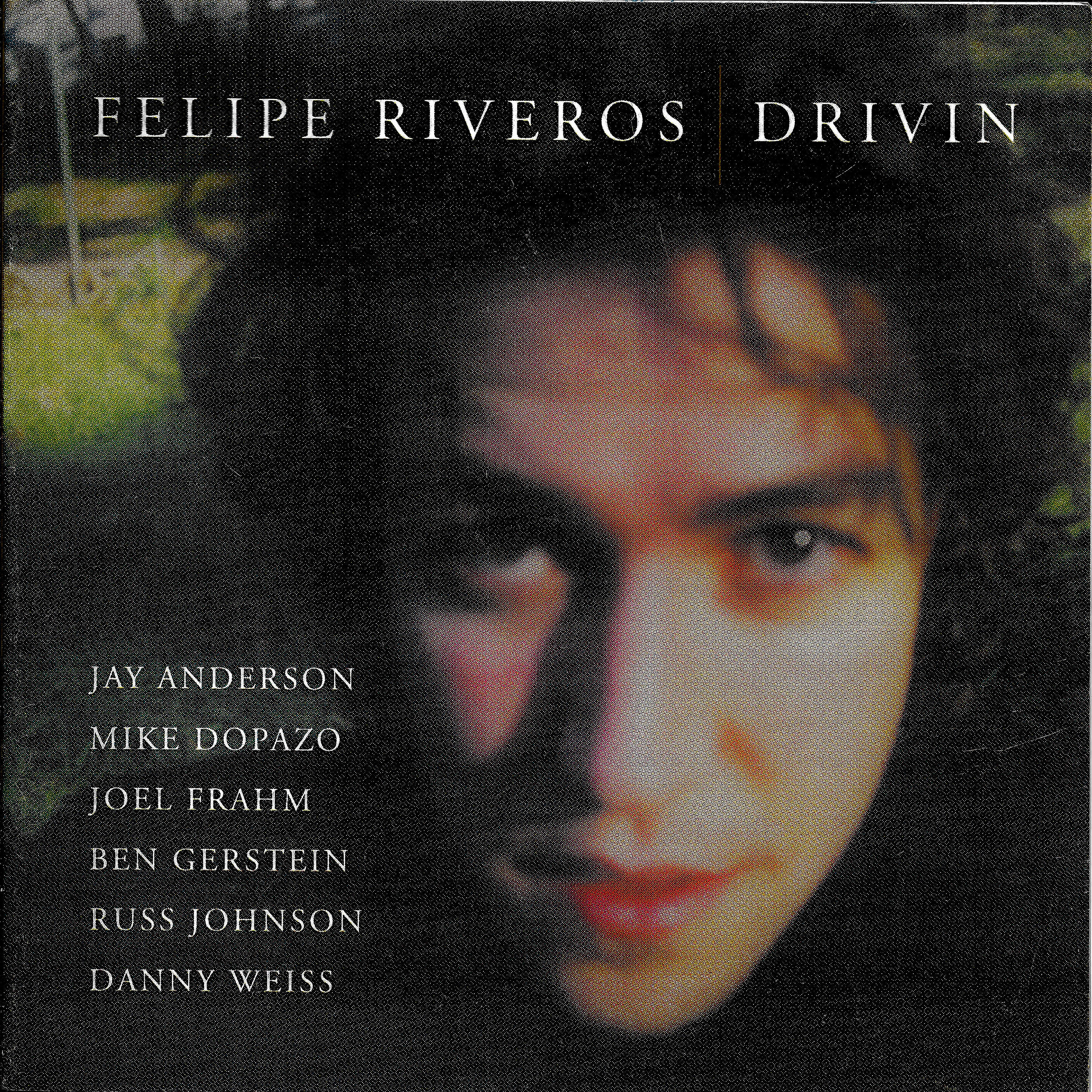 Felipe Riveros - Drivin'